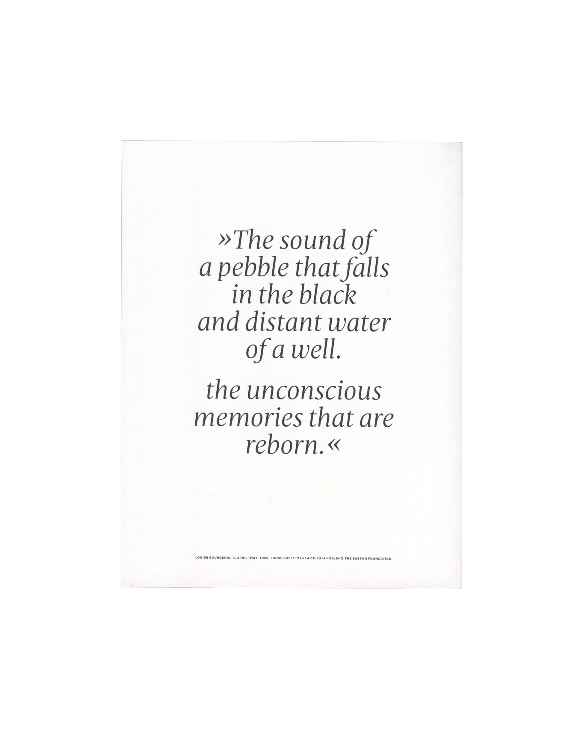 Louise Bourgeois, Papillons Noirs, exhibition announcement front cover. Hauser & Wirth, St. Moritz, 2018–2019. White card cover. 'HAUSER & WIRTH' in small spaced sans-serif caps at top centre. Centred below in large serif type, mixed roman and italic: 'Louise / Bourgeois / Papillons / Noirs'. Minimal, typographic design on plain white ground. Light handling marks and minor surface wear.