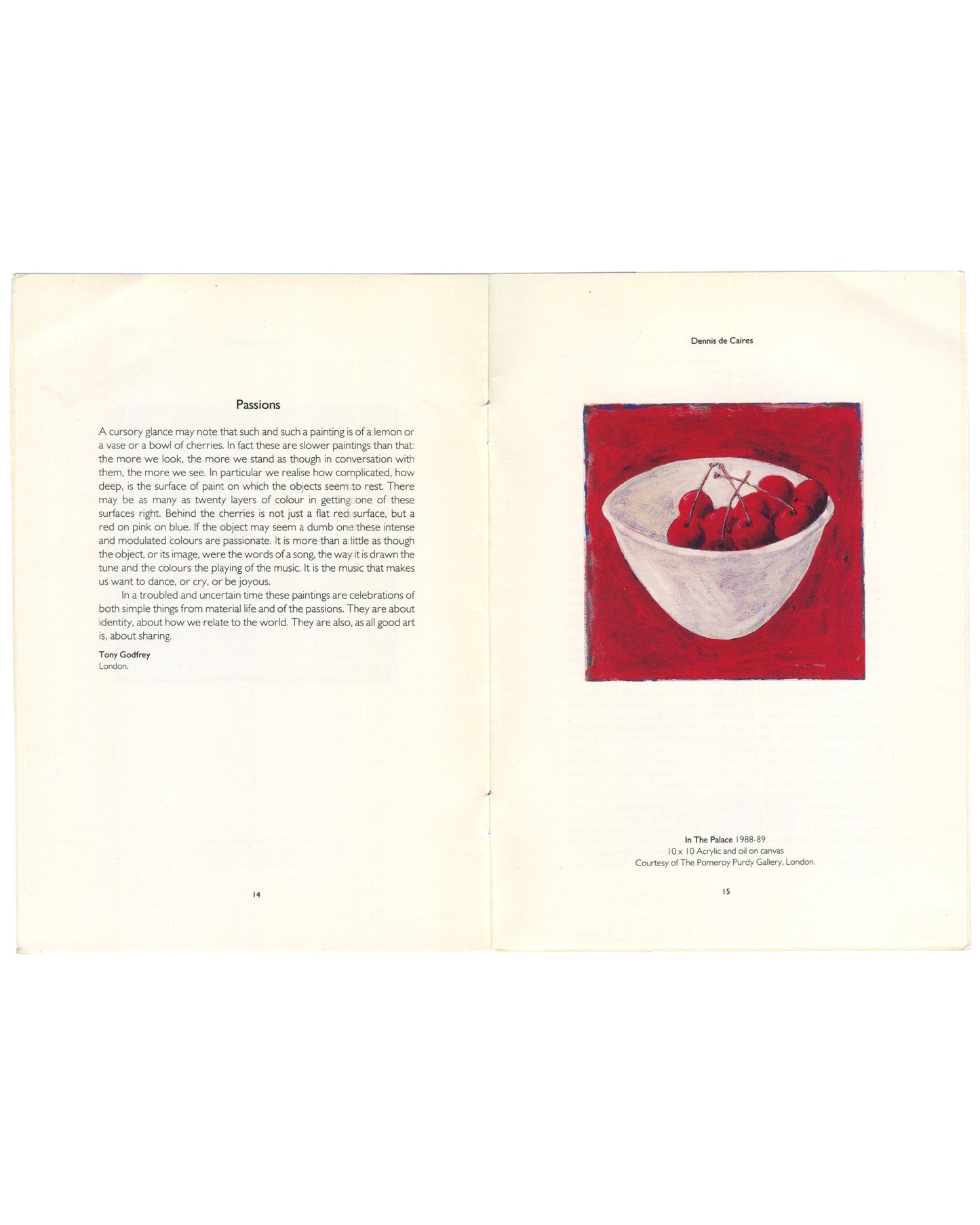 Exhibition catalogue interior spread, Frank Bowling & Dennis de Caires, Recent Paintings, The Umana Yana, Georgetown, 1989. Left page: essay ‘Passions’ by Tony Godfrey, London. Right page: colour plate of Dennis de Caires, In The Palace, 1988–89, 10 × 10 in., acrylic and oil on canvas, courtesy The Pomeroy Purdy Gallery, London — white bowl of cherries on a deep red ground.