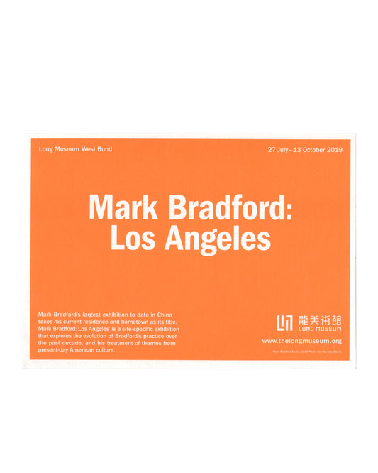 Original 2019 Mark Bradford exhibition invitation card for Mark Bradford: Los Angeles at Long Museum West Bund, Shanghai, featuring title, exhibition dates 27 July–13 October 2019, and institutional identity printed in white on a flat orange field.