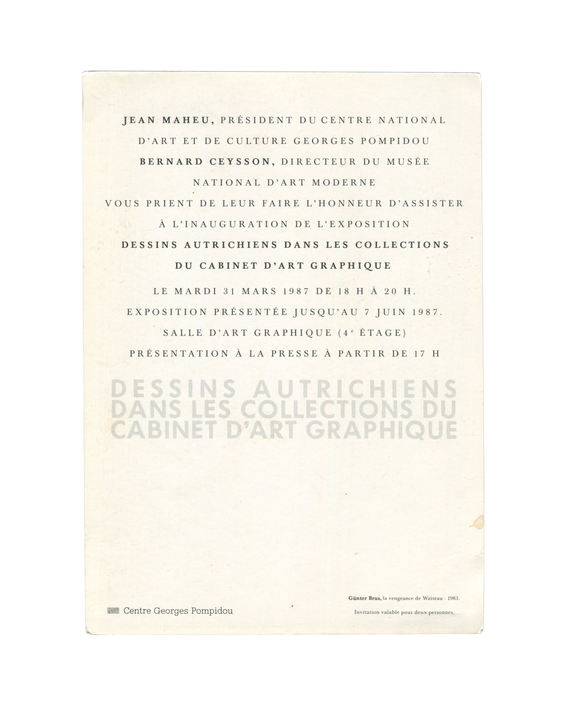 Reverse of 1987 Günter Brus Dessins Autrichiens Pompidou invitation. Cream stock, centred institutional text, grey watermark title, Pompidou logo, caption noting La vengeance de Watteau 1983.