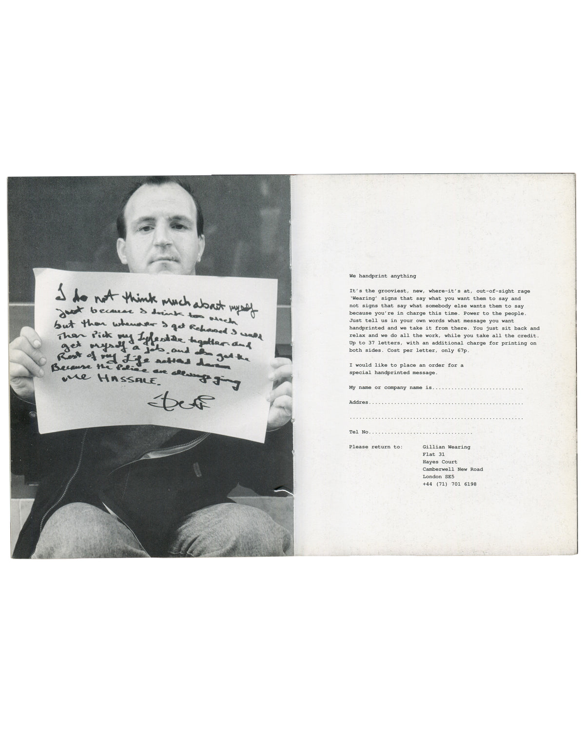 Gillian Wearing, I do not think much about myself, Signs series, 1992, with handprinted sign order form, Instructions
