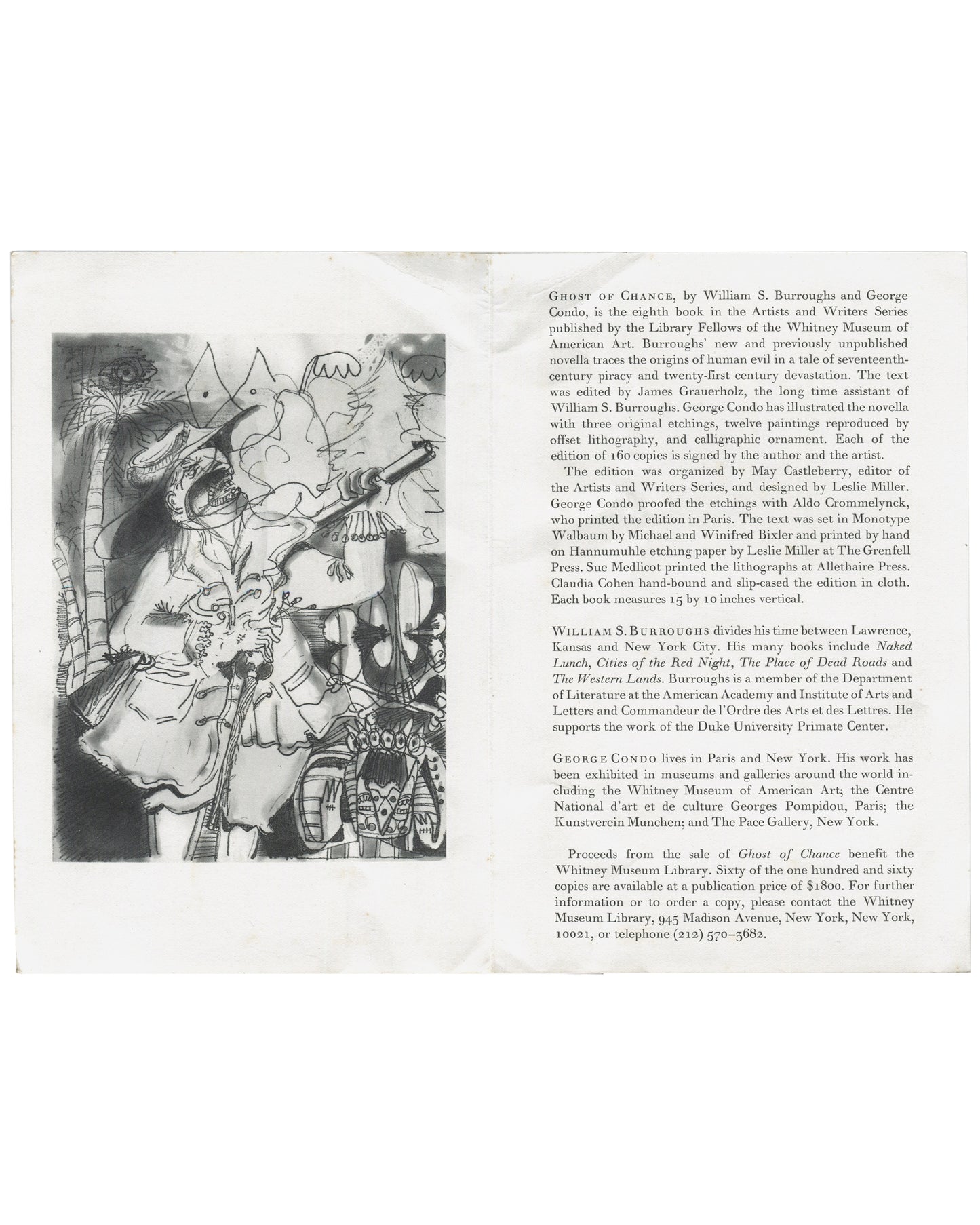 Ghost of Chance, William S. Burroughs / George Condo. Library Fellows of the Whitney Museum of American Art, New York, 1991. Interior spread of folded prospectus: left, black-and-white reproduction of a George Condo etching — densely worked composition with grotesque hybridised figures, skeletal forms, foliage and a central figure holding a staff or instrument, rendered in fine intaglio line; right, three columns of small serif text comprising the book description (edition of 160 copies, signed by Burroughs