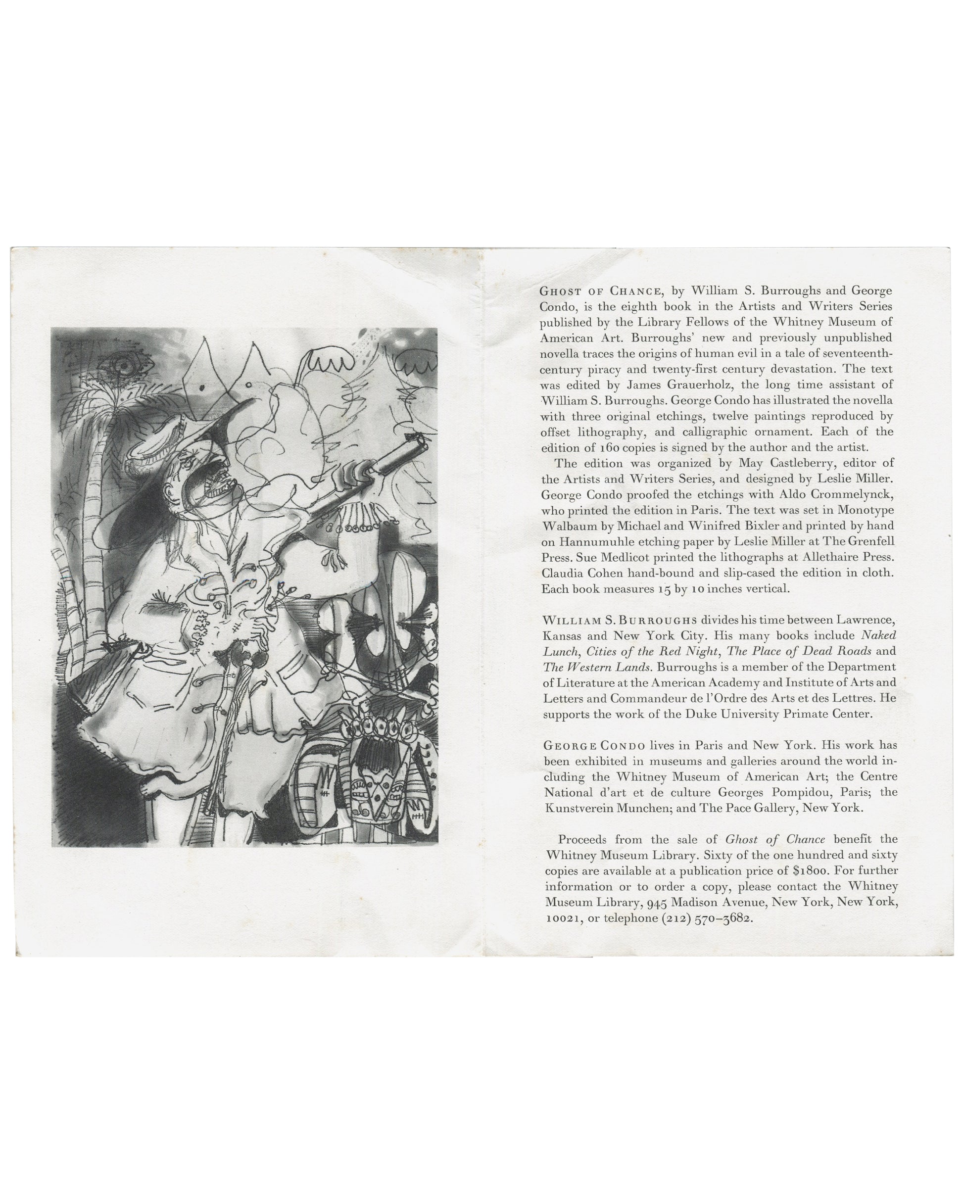 Ghost of Chance, William S. Burroughs / George Condo. Library Fellows of the Whitney Museum of American Art, New York, 1991. Interior spread of folded prospectus: left, black-and-white reproduction of a George Condo etching — densely worked composition with grotesque hybridised figures, skeletal forms, foliage and a central figure holding a staff or instrument, rendered in fine intaglio line; right, three columns of small serif text comprising the book description (edition of 160 copies, signed by Burroughs