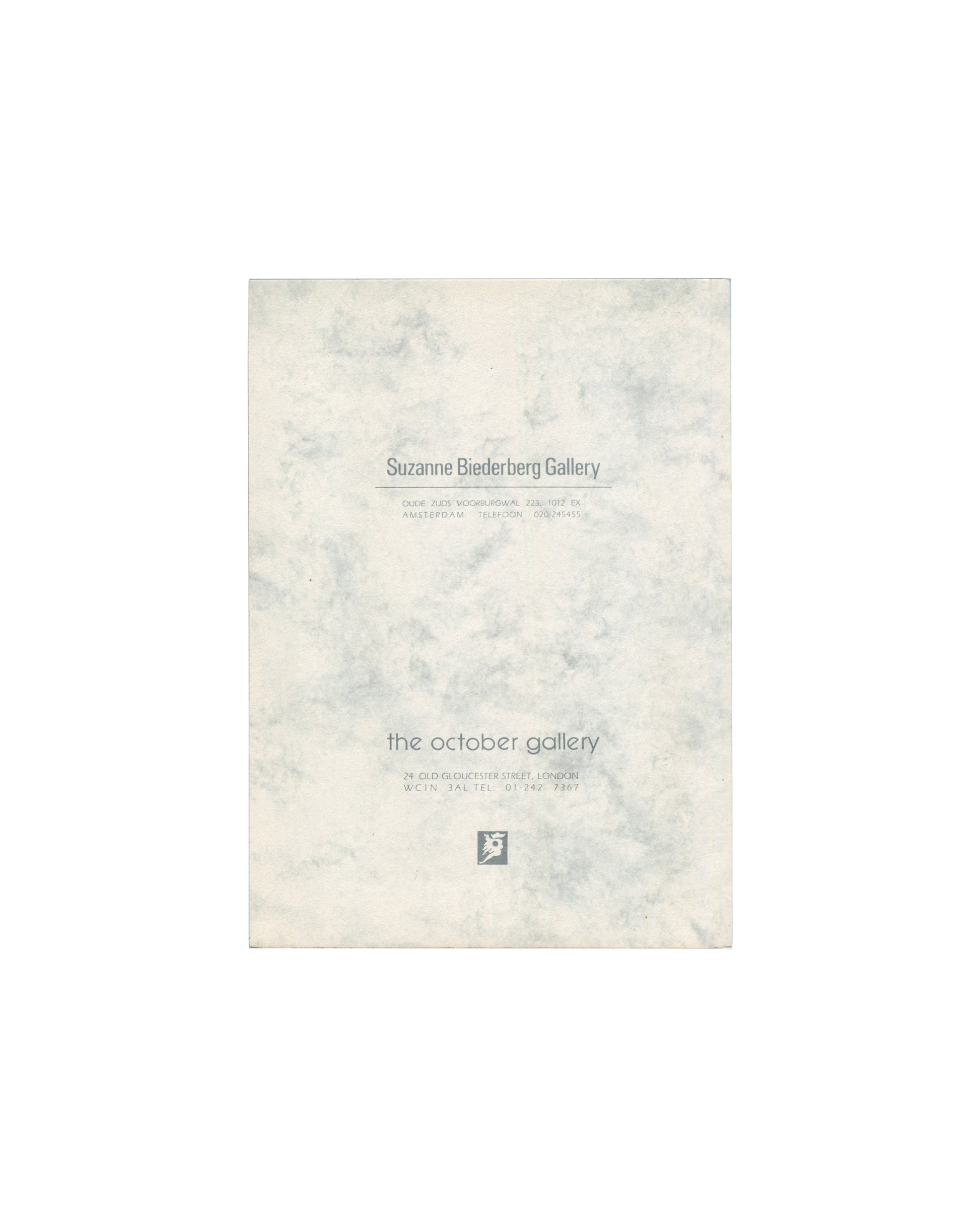 William Burroughs: Painting, Suzanne Biederberg Gallery / The October Gallery, 1988. Exhibition catalogue back cover: pale grey marbled paper with "Suzanne Biederberg Gallery" in grey serif type upper centre, address and Amsterdam telephone number in small grey type below; "the october gallery" in grey lowercase serif type lower centre, "24 OLD GLOUCESTER STREET LONDON WC1N 3AL TEL: 01-242 7367" in small grey type below; October Gallery horse-and-rider logo in grey square beneath. Light surface wear.