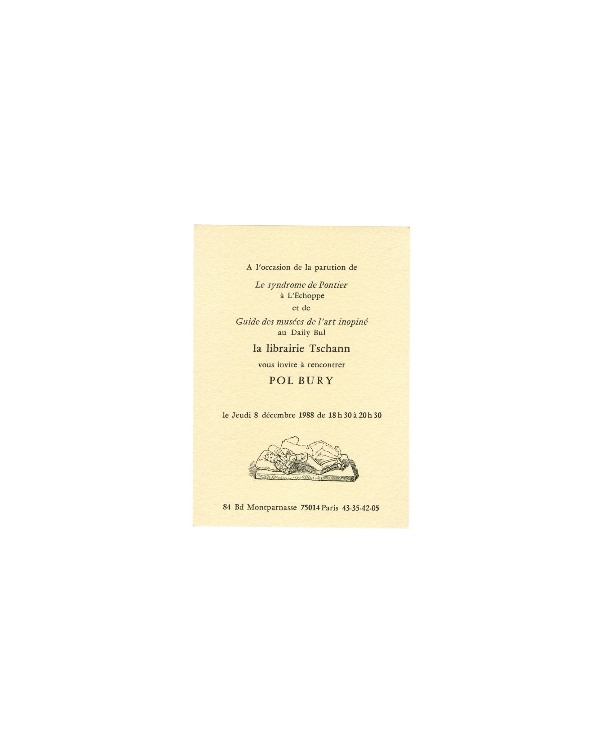 Pol Bury invitation card, Librairie Tschann, Paris, 1988; centred serif text with reclining figure illustration, cream stock