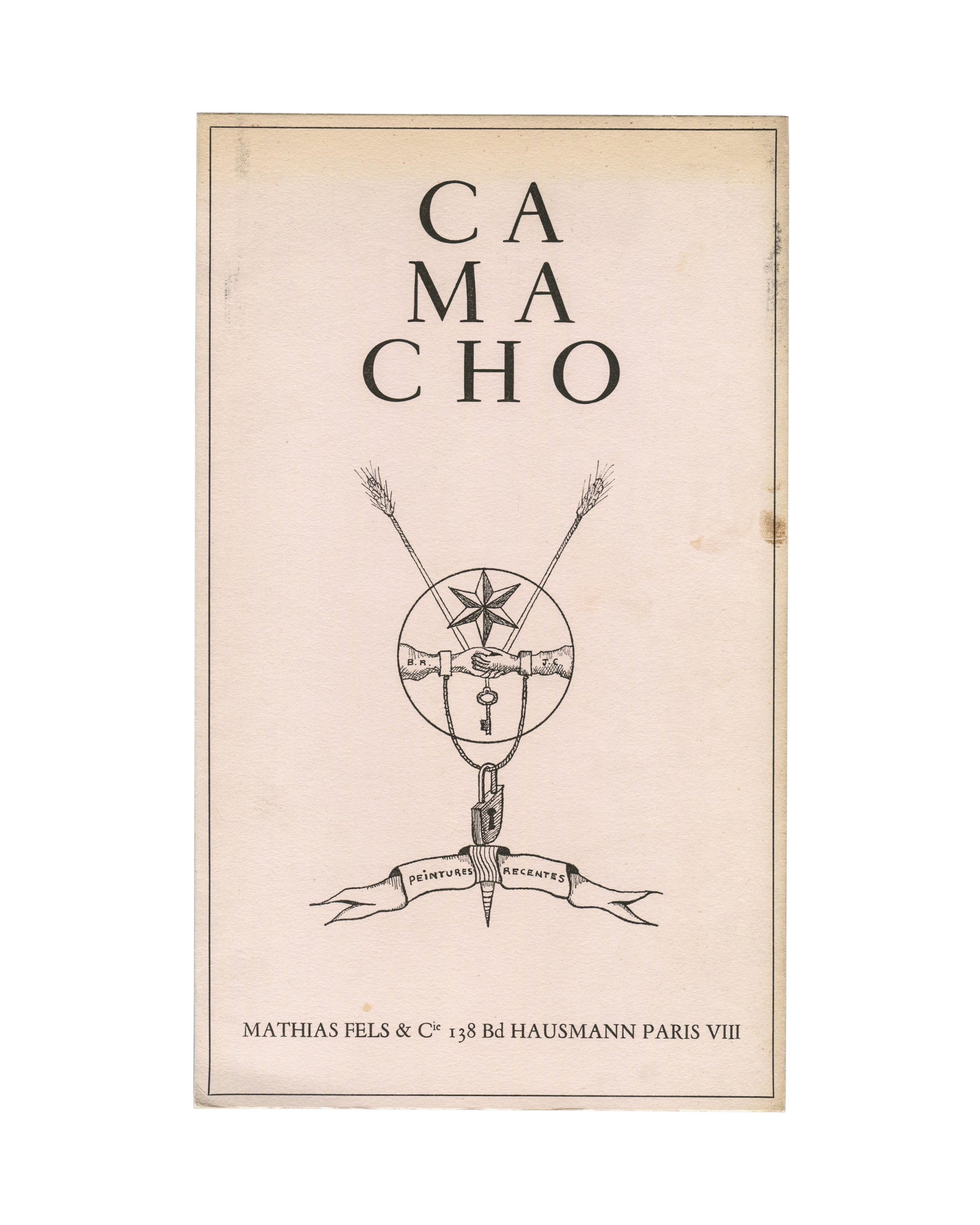 Back panel (CAMACHO / LE TON HAUT) Le Ton Haut, Jorge Camacho, Galerie Mathias Fels & Cie, Paris, 1969. Exhibition publication front panel: cream laid paper with "CA / MA / CHO" in large spaced black serif capitals upper half; central alchemical emblem of two clasped hands holding a key within a star-and-circle device, crossed by two wheat stalks, with banner reading "PEINTURES RÉCENTES" and a padlock below; "MATHIAS FELS & Cie 138 Bd HAUSMANN PARIS VIII" in small black serif type lower centre. Age toning 