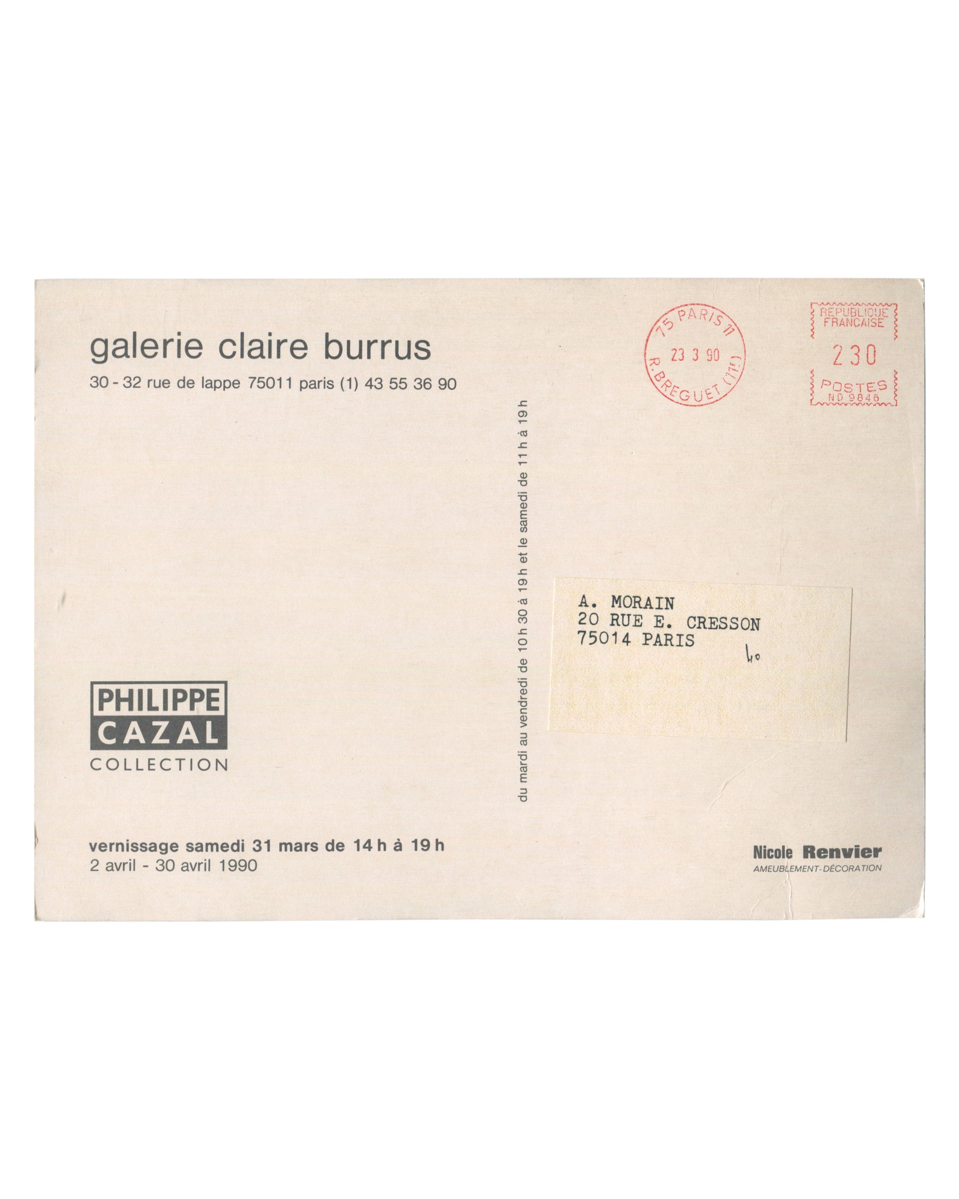Reverse of 1990 Philippe Cazal Collection Galerie Claire Burrus invitation card. Cream stock with 'galerie claire burrus / 30–32 rue de lappe 75011 paris' in small sans-serif; Philippe Cazal Collection logo in box at lower left; vernissage and exhibition dates 2–30 avril 1990; red postal frank dated 27.3.90; handwritten address label to A. Morain, 75014 Paris; Nicole Renvier sponsor credit at lower right.