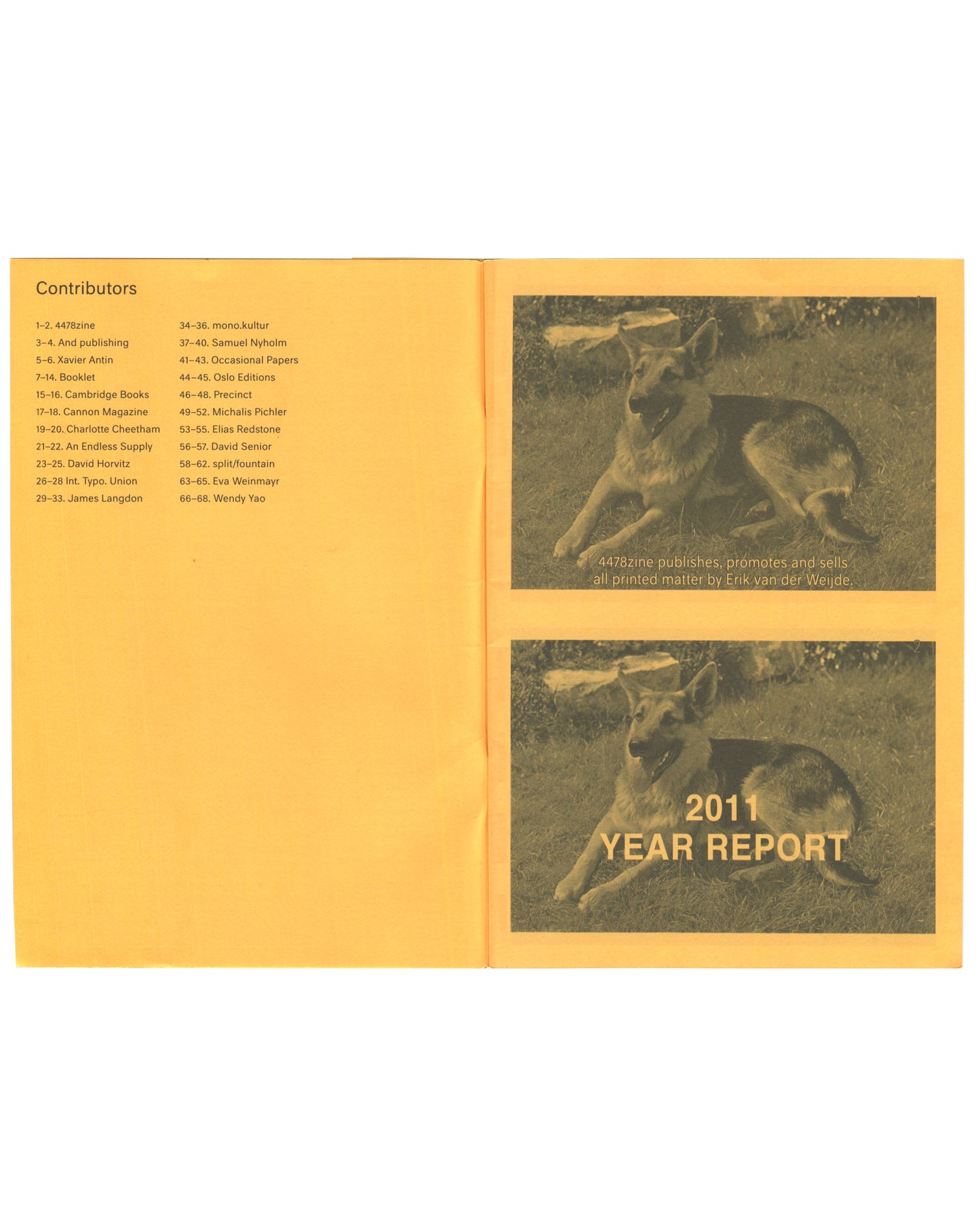  Interior — contributors list / 4478zine Slide Shows, Charlotte Cheetham, Fillip Editions, 2013. Interior spread: left, yellow ground with numbered contributors list — 34 participants including 4478zine, David Horvitz, mono.kultur, Michalis Pichler, Eva Weinmayr, Wendy Yao; right, two video stills of a German Shepherd in grass, captioned "4478zine publishes, promotes and sells all printed matter by Erik van der Weijde" and "2011 YEAR REPORT".