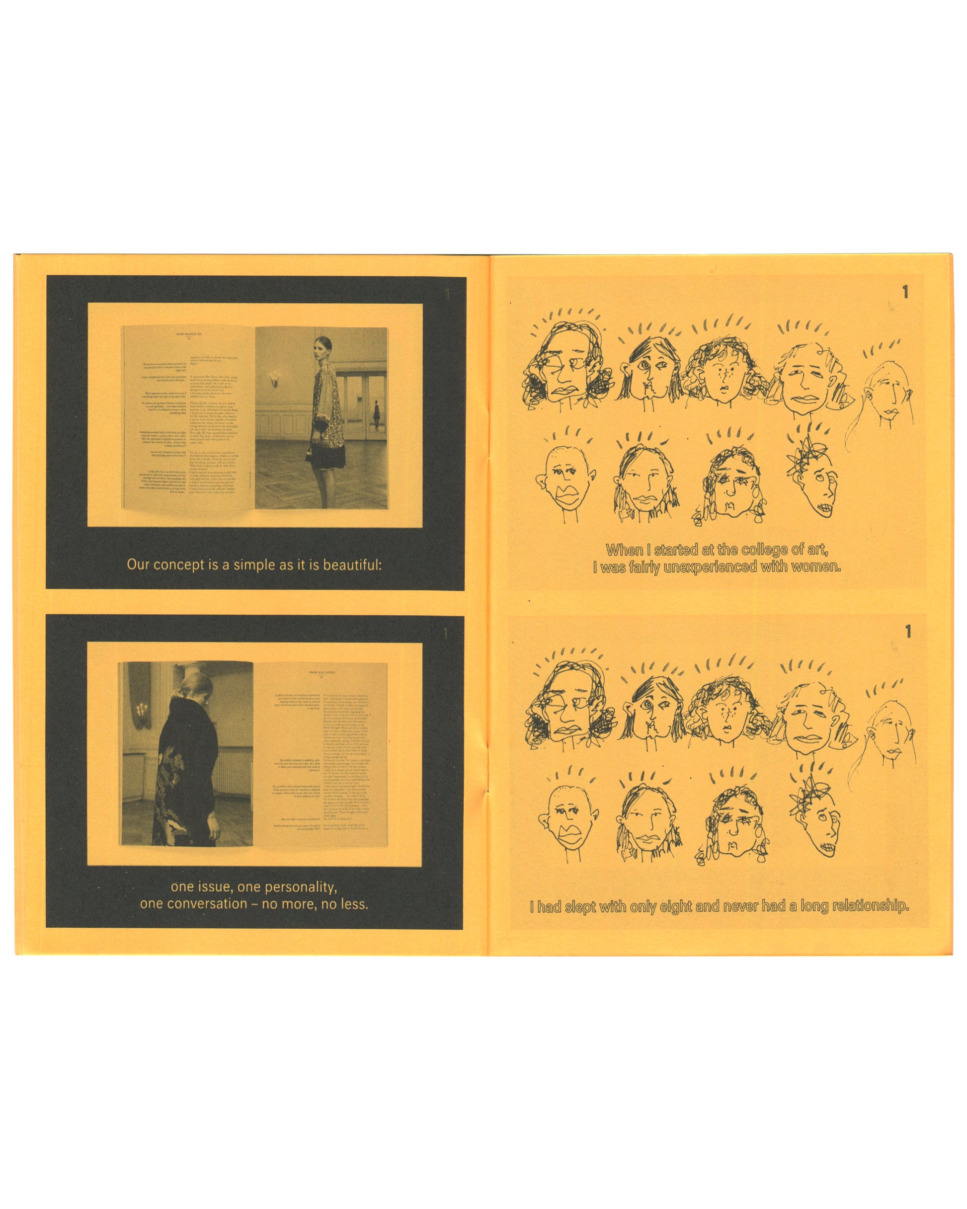 Interior — mono.kultur / Cannon Magazine Slide Shows, Charlotte Cheetham, Fillip Editions, 2013. Interior spread: left, two video stills of an open magazine in a gallery, captions "Our concept is as simple as it is beautiful:" and "one issue, one personality, one conversation – no more, no less."; right, yellow ground with two rows of eight hand-drawn cartoon faces, captions "When I started at the college of art, I was fairly unexperienced with women." and "I had slept with only eight and never had a long r