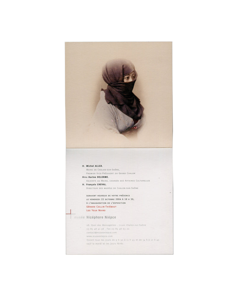 Interior Invitation card, Gérard Collin-Thiébaut, Les Yeux noirs, Musée Nicéphore Niépce, Chalon-sur-Saône, 2004. Interior spread: upper half shows a colour photographic portrait of a figure in a dark veil against a pale background, only the eyes visible. Lower half contains printed invitation text in French: M. Michel Allex, Maire de Chalon-sur-Saône; Mme Karine Delorme; M. François Cheval, Directeur des Musées de Chalon-sur-Saône; seraient heureux de votre présence le vendredi 22 octobre 2004 à 18h30 à l'