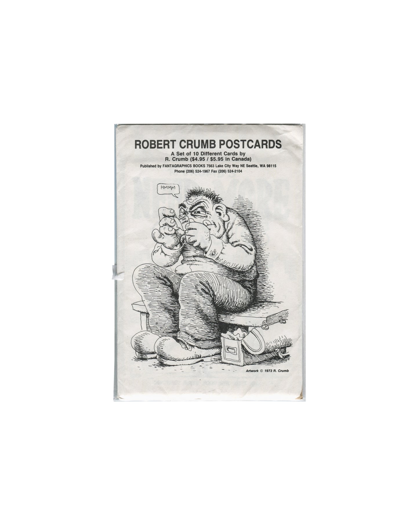 Front — envelope with Crumb drawing Robert Crumb Postcards, Fantagraphics Books, Seattle, 1990. Front of illustrated paper envelope inside clear protective sleeve: white paper with "ROBERT CRUMB POSTCARDS / A Set of 10 Different Cards by R. Crumb ($4.95 / $5.95 in Canada) / Published by FANTAGRAPHICS BOOKS 7563 Lake City Way NE Seattle, WA 98115 / Phone (206) 524-1967 Fax (206) 524-2104" in black type upper centre; large black-and-white Crumb drawing below — a squat, scowling male figure seated on a bench, 