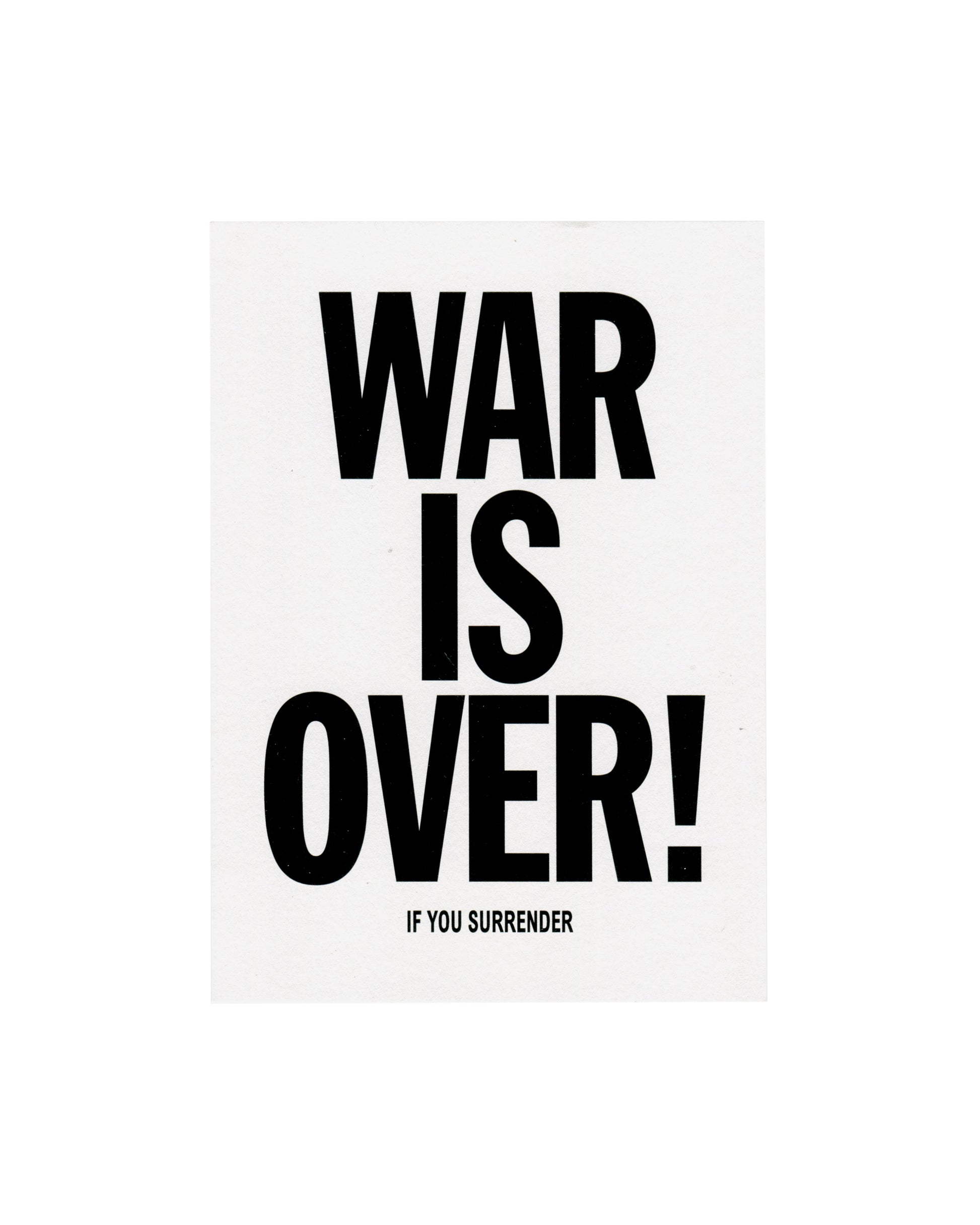 Roberto Cuoghi: full-bleed bold black sans-serif "WAR / IS / OVER!" filling the card, "IF YOU SURRENDER" in smaller caps below.