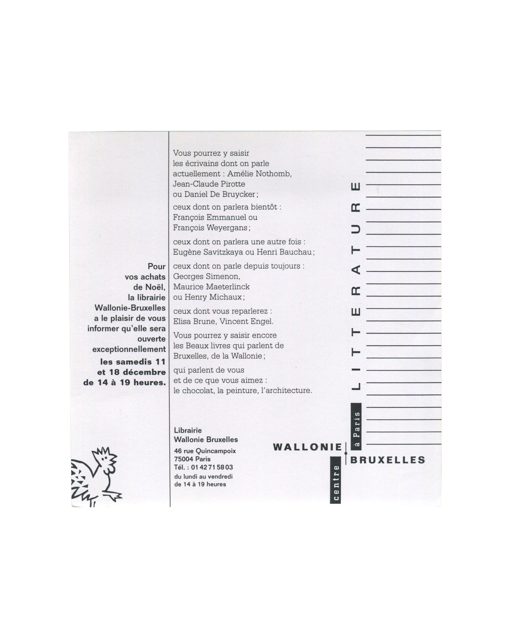 Printed insert from 1999 Dada Surréalisme Avant-Gardes invitation: Librairie Wallonie-Bruxelles Christmas opening notice, 46 rue Quincampoix Paris, listing Belgian writers including Amélie Nothomb, Jean-Claude Pirotte, Georges Simenon, Maurice Maeterlinck, Henri Michaux, and others; 'WALLONIE | BRUXELLES' logo at lower right with rooster motif.