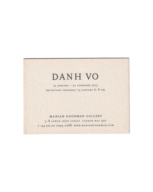 Danh Vō, Homosapiens, exhibition invitation recto, Marian Goodman Gallery, London, 2015. Cream multi-ply card with artist name and exhibition dates in serif type.