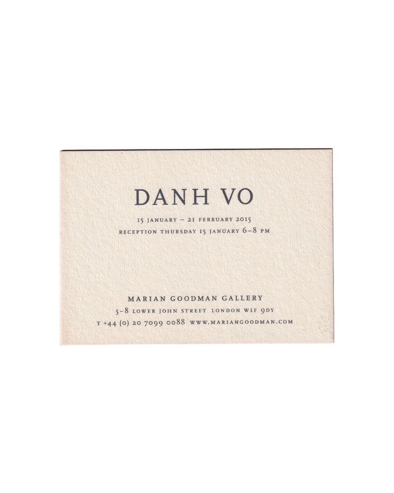 Danh Vō, Homosapiens, exhibition invitation recto, Marian Goodman Gallery, London, 2015. Cream multi-ply card with artist name and exhibition dates in serif type.