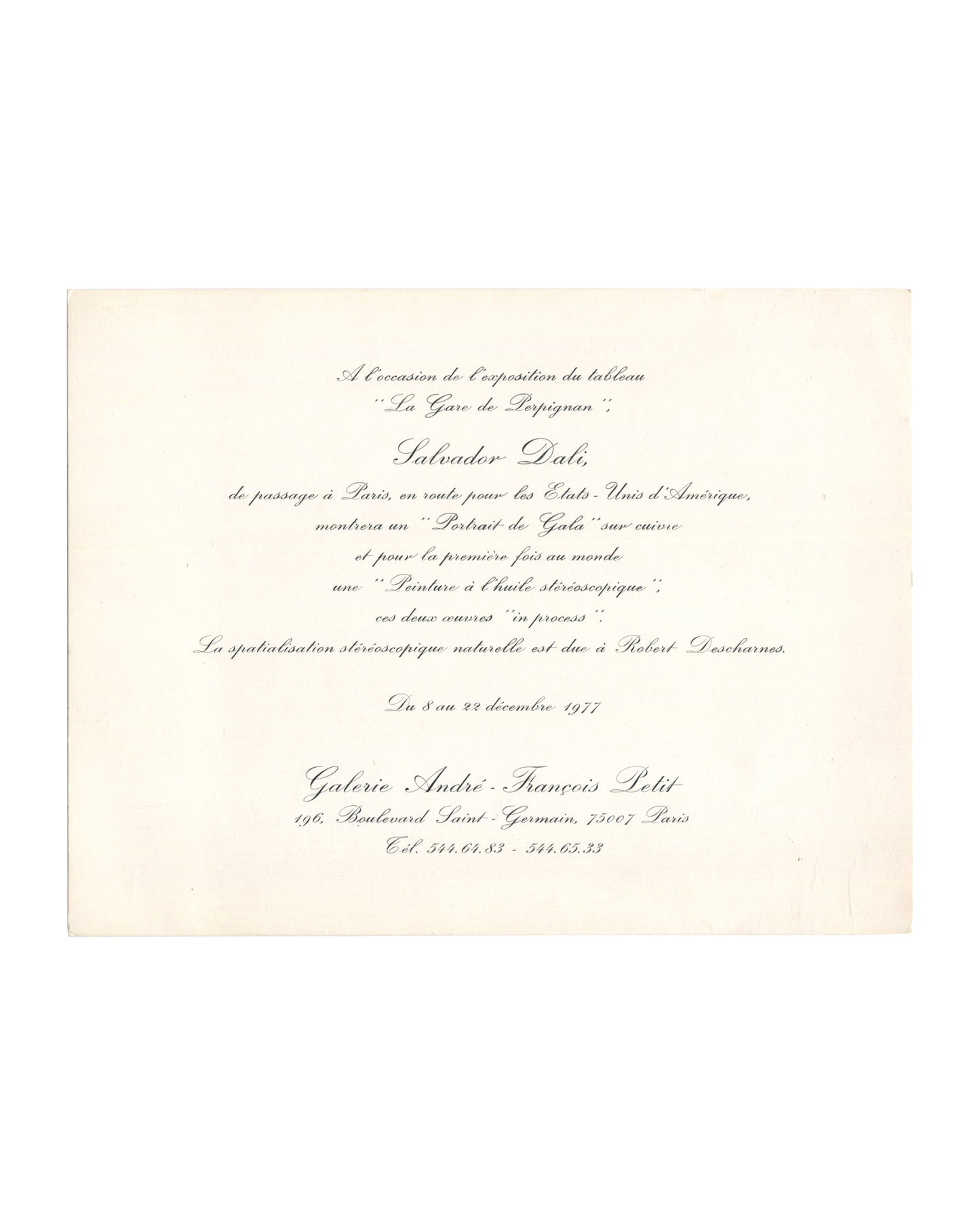 1977 Salvador Dalí La Gare de Perpignan Galerie André François Petit Paris exhibition card. Recto: cream stock with italic script typography reading 'Salvador Dalí / La Gare de Perpignan / Célèbre peinture monumentale / exposée en France pour la première fois / entourée de quelques œuvres rétrospectives / Novembre–Décembre 1977 / Galerie André-François Petit / 196, Boulevard Saint-Germain, 75007 Paris.