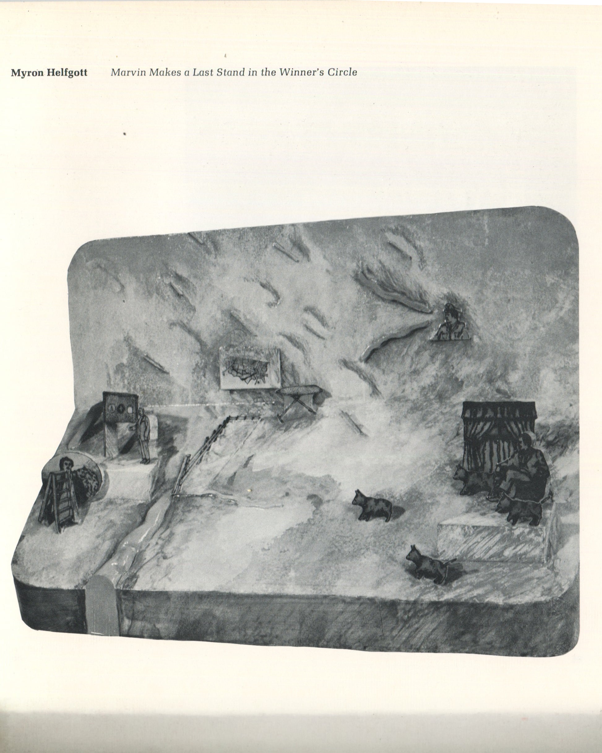 Interior plate from 1973 Extraordinary Realities, Whitney Museum of American Art. Myron Helfgott, Marvin Makes a Last Stand in the Winner's Circle — black-and-white photograph of a three-dimensional diorama or relief construction showing a snowy landscape with small figurines of animals and mechanical elements arranged across a painted and sculpted surface with rounded corners.