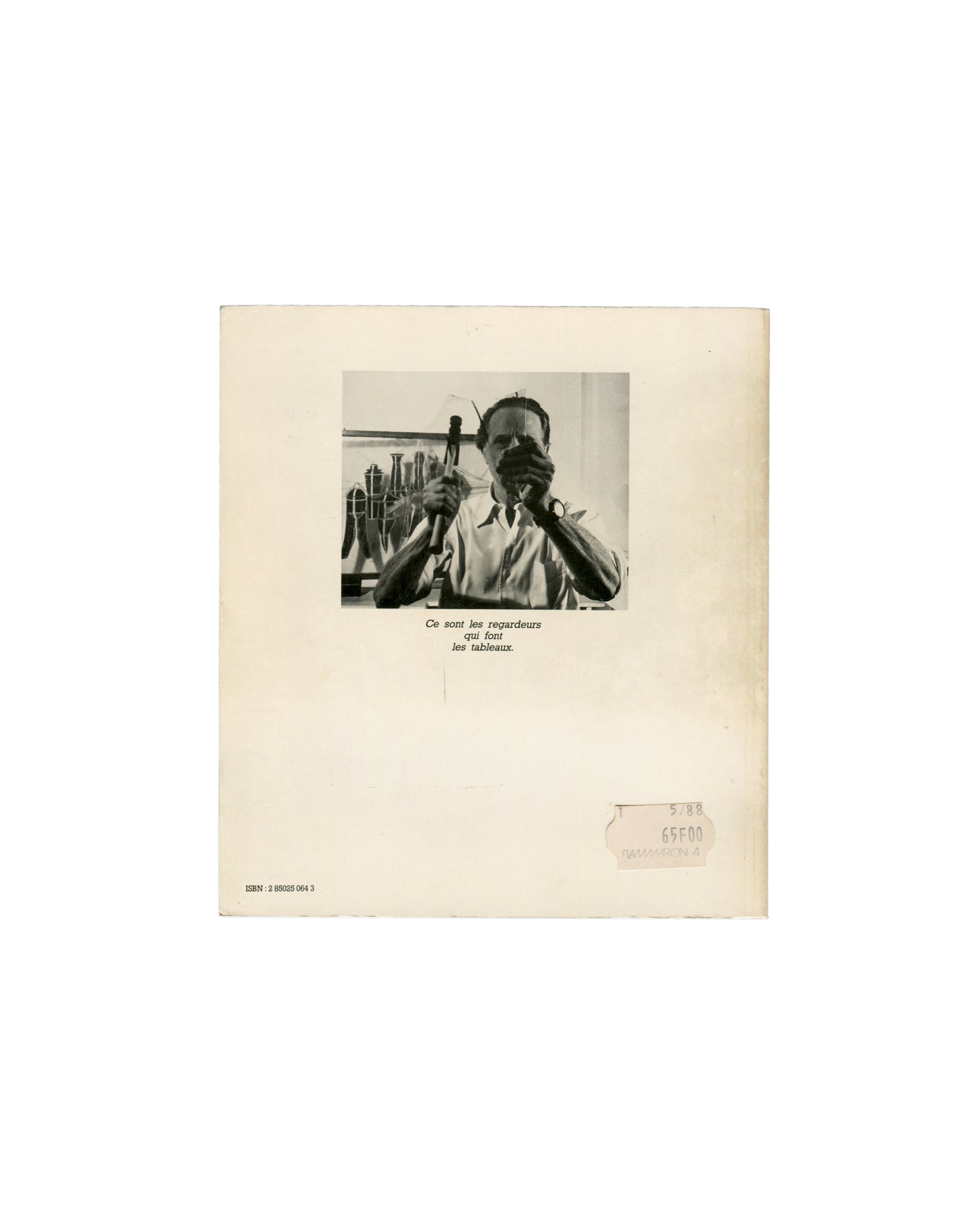 Marcel Duchamp, Duchamp, Jean-Christophe Bailly, Roman Cieslewicz, Fernand Hazan, 1984, back cover, Flammarion 65-franc price label dated 5/88