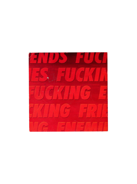 Front cover: Stop Yelling at Me, Nancy Dwyer, FRIENDS ENEMIES FUCKING repeated red type on red, Josh Baer Meyers/Bloom, 1988 