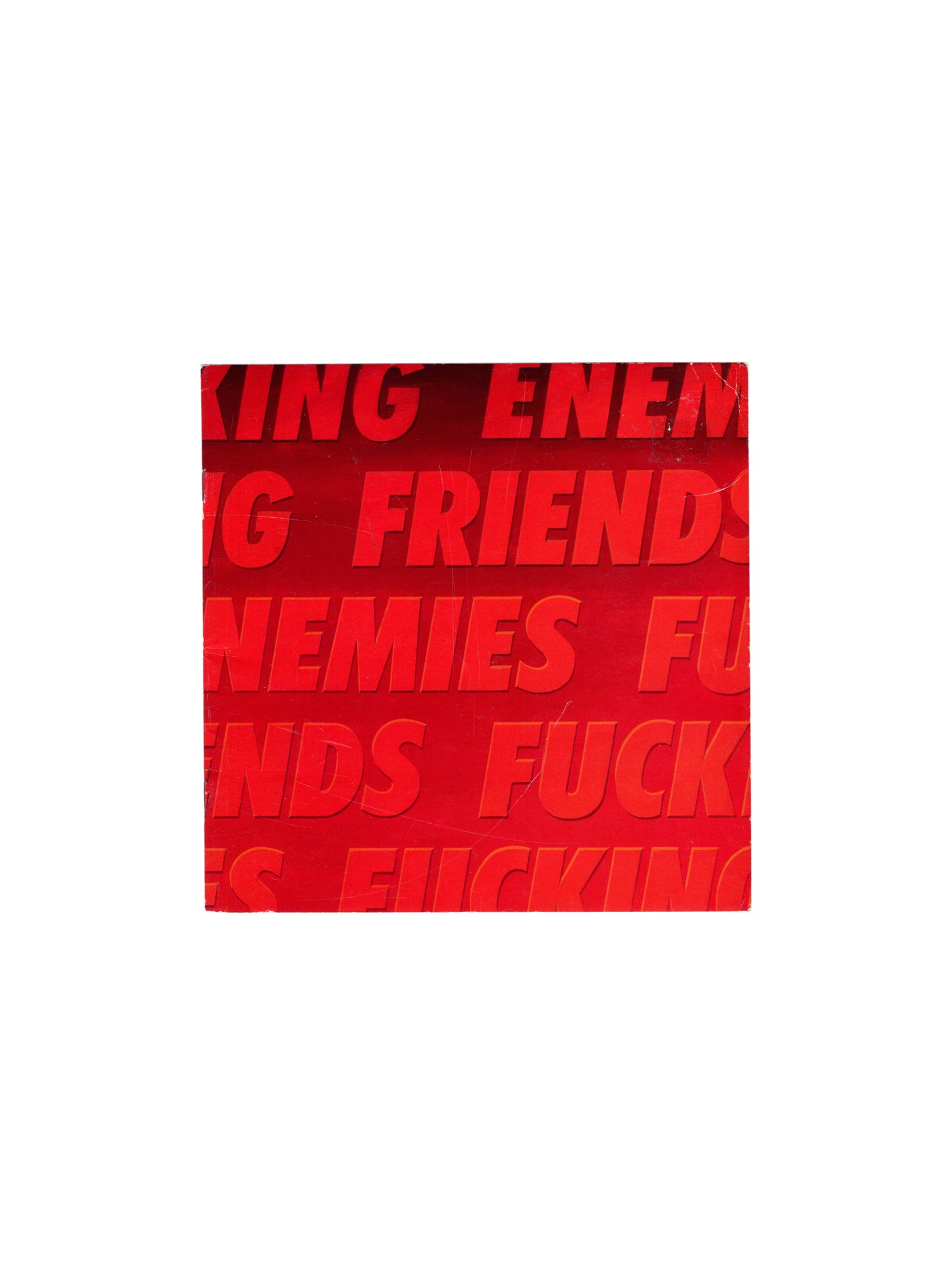 Back cover: Stop Yelling at Me, Nancy Dwyer, FRIENDS ENEMIES FUCKING repeated red type, different crop, 1988