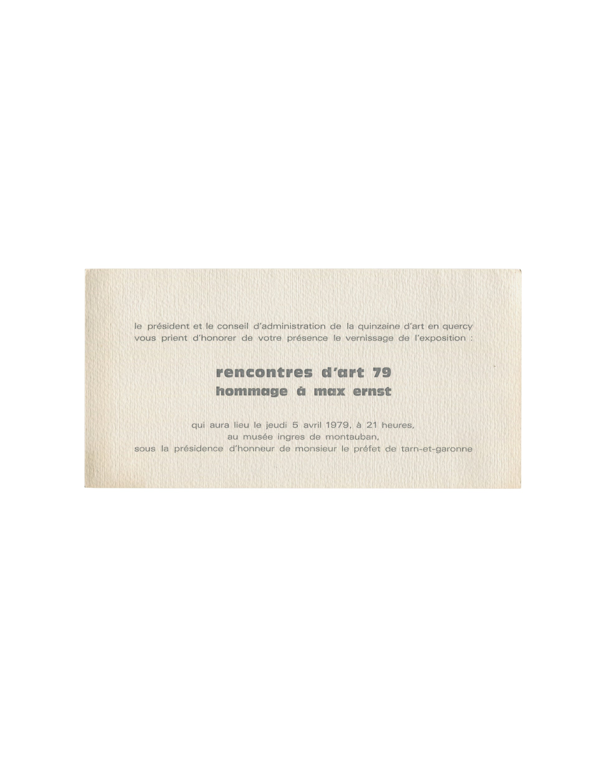 Max Ernst, Rencontres d'Art 79 invitation recto; grey typography on textured cream stock, Musée Ingres Montauban 1979