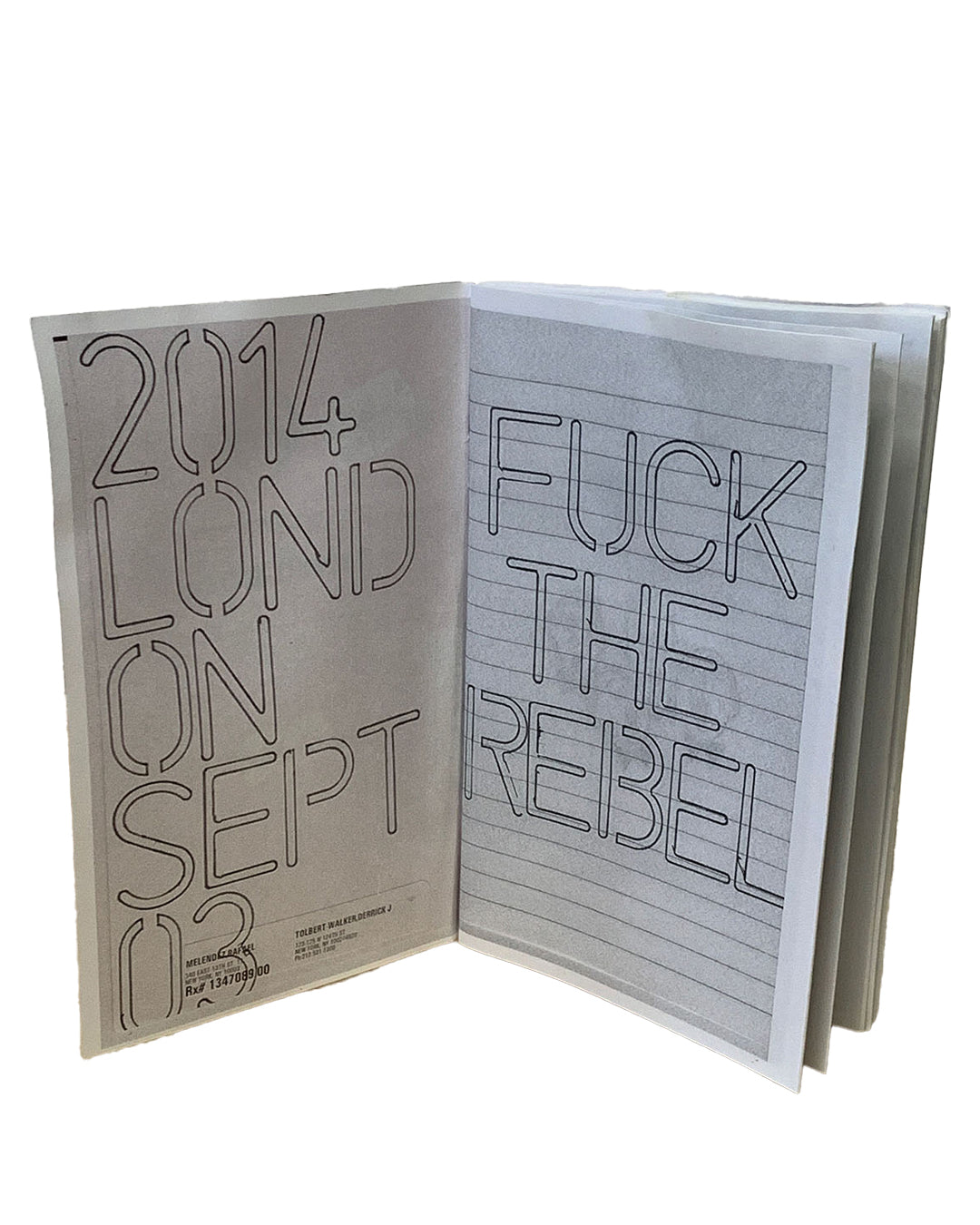 Catherine Holly / The Academy of Realness, Fuck Book, 2014 — interior spread; left page shows stencilled '2014 LONDON SEPT 03' with Melendez credit and receipt reference; right page shows stencilled 'FUCK THE REBEL' on lined paper
