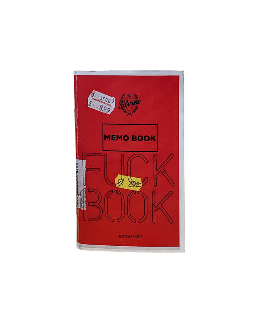Catherine Holly / The Academy of Realness, Fuck Book, 2014 — cover; red Silvine memo book with 'MEMO BOOK' label; stencilled 'FUCK BOOK' over original cover; price stickers from Koenig Books Ltd (£35.00 / £8.99) and yellow '20p' label; 'BRITISH MADE' printed at foot

