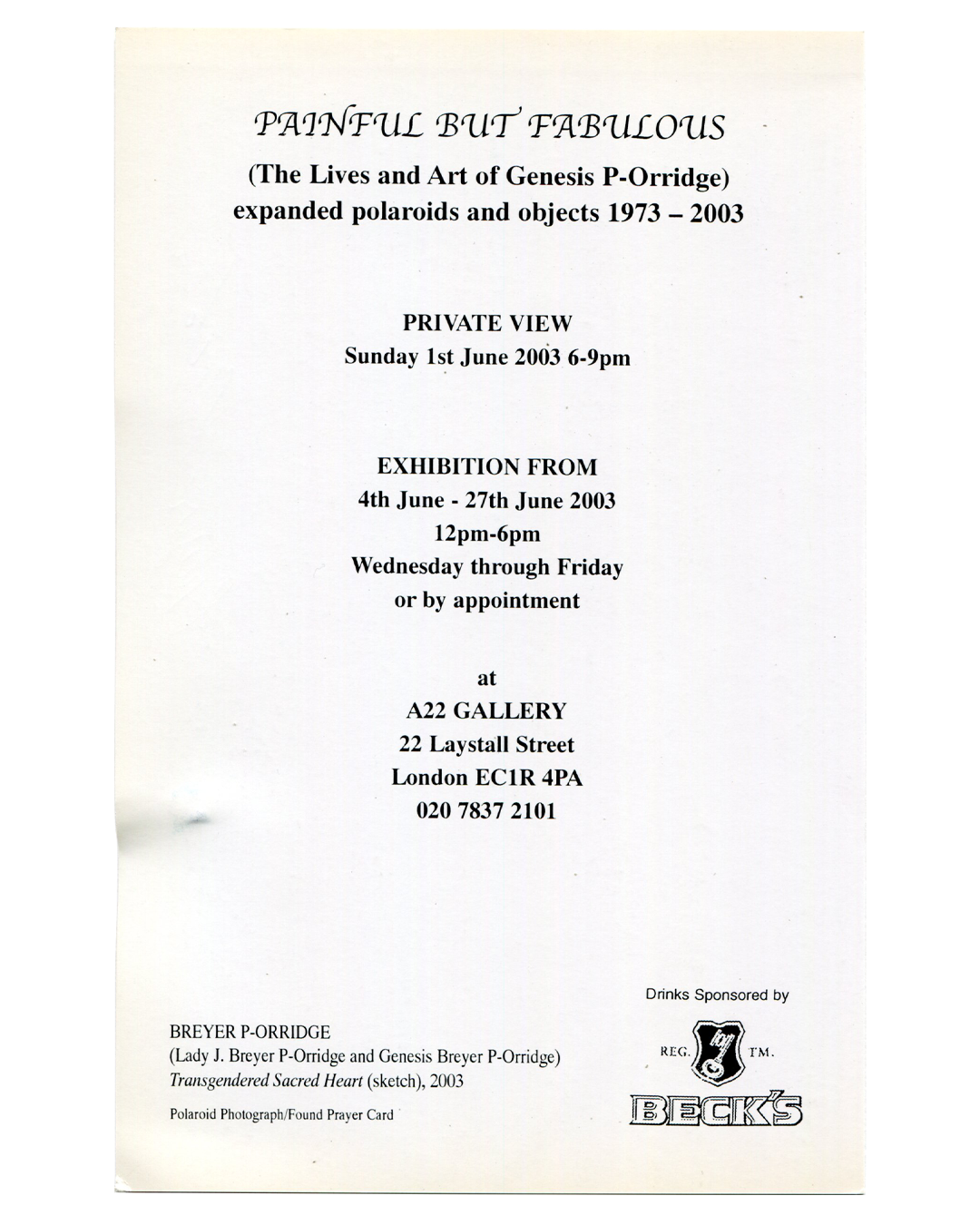 Genesis Breyer P-Orridge, Painful But Fabulous private view invitation, A22 Gallery London, June 2003, text side