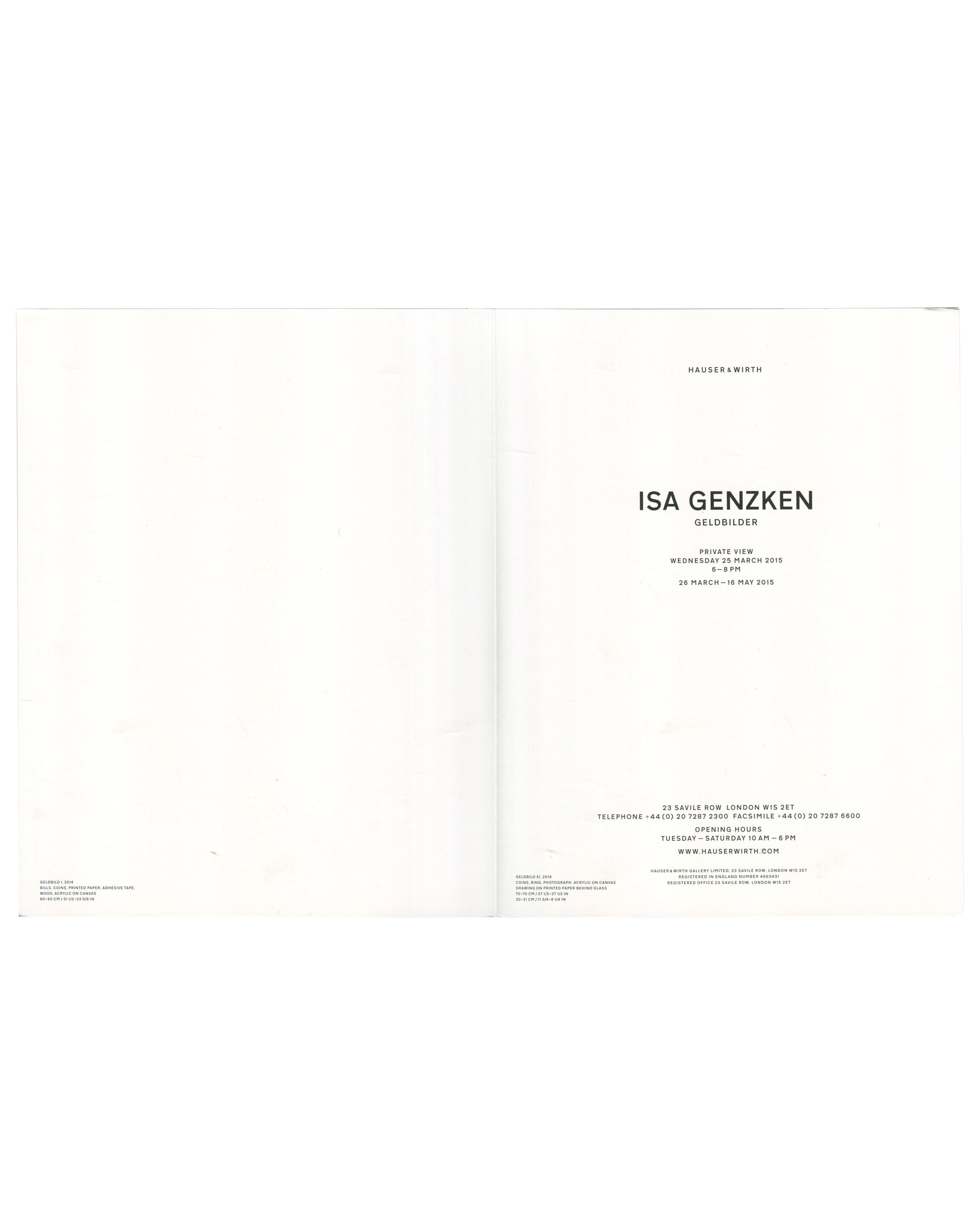 Isa Genzken Geldbilder invitation interior, Hauser & Wirth, 23 Savile Row London, 2015. White ground with minimal sans-serif text: private view Wednesday 25 March 2015, 6–8pm; exhibition 26 March–16 May 2015.