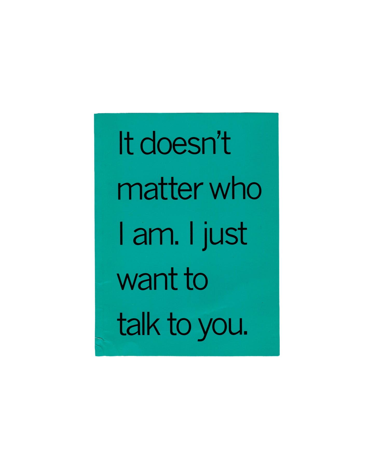 Douglas Gordon, It Doesn't Matter Who I Am, Generisch / Tramway Glasgow, 1993, front cover, turquoise, Tony Arefin design