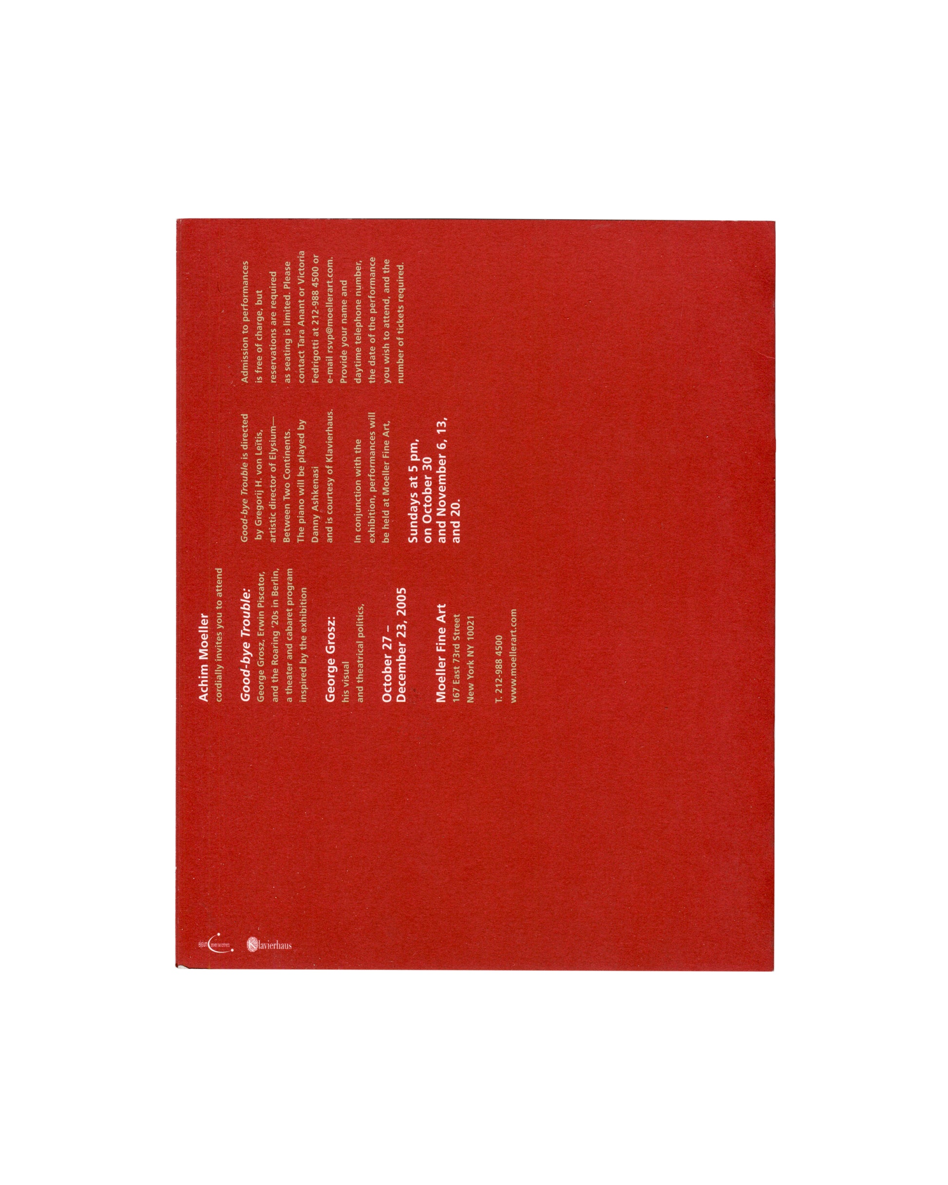 George Grosz, His Visual and Theatrical Politics; saturated red back panel with white exhibition text, Moeller Fine Art 2005