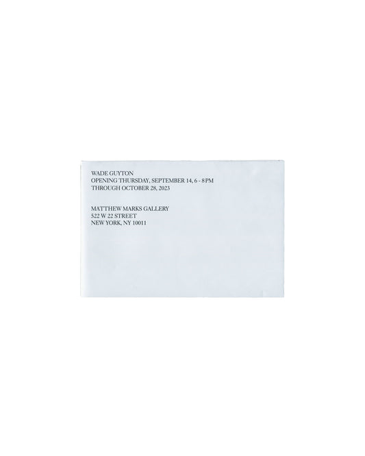 Reverse of Wade Guyton, Matthew Marks Gallery exhibition poster, 2023, showing folded administrative panel. White paper ground. Black sans-serif text: 'WADE GUYTON / OPENING THURSDAY, SEPTEMBER 14, 6–8PM / THROUGH OCTOBER 28, 2023 / MATTHEW MARKS GALLERY / 522 W 22 STREET / NEW YORK, NY 10011'. Original fold lines visible. Light handling marks consistent with gallery distribution.