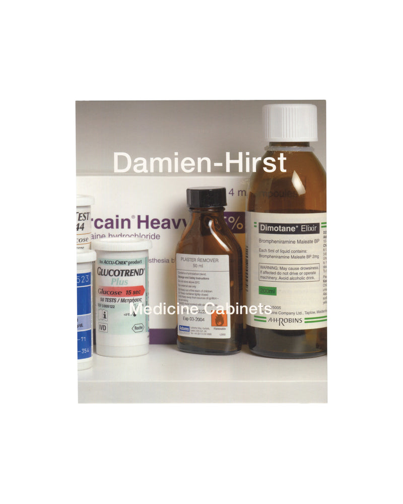 Damien Hirst, Medicine Cabinets, exhibition invitation front. L&M Arts, New York, 2010. Close-up colour photograph of a white medicine cabinet shelf holding pharmaceutical products: a large brown glass bottle of Dimotane Elixir (Brompheniramine Maleate BP, A.H. Robins); a white plastic bottle of Glucotrend Plus glucose test strips (Roche, 10 tests); a small dark glass bottle labelled Plaster Remover; and partial labels for Marcain Heavy (bupivacaine hydrochloride) and other products visible at edges. Title 