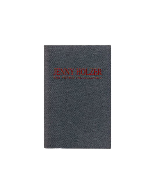 Jenny Holzer, The Venice Installation, 1990 — charcoal-grey textured cover with deep red lettering