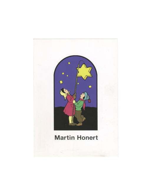 Martin Honert, exhibition invitation card, Matthew Marks Gallery, New York, 1999. Recto: colour illustration of two children holding a star lantern on a pole against a night sky, within an arched frame; artist name below in bold serif type.