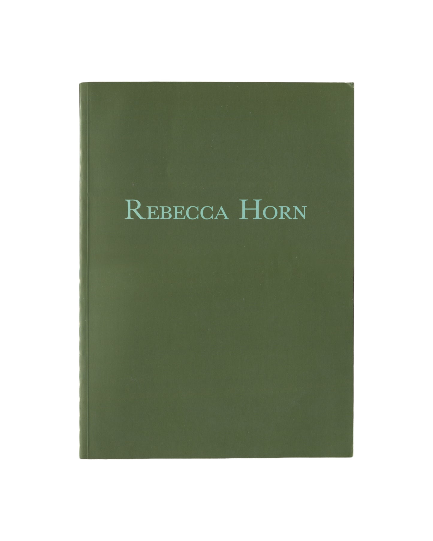Original 1989 Rebecca Horn exhibition catalogue, Missing Full Moon, Artsite Gallery, Bath International Festival. Front cover showing plain olive green with title 'Rebecca Horn' in pale sage serif type, centred on an unadorned ground.