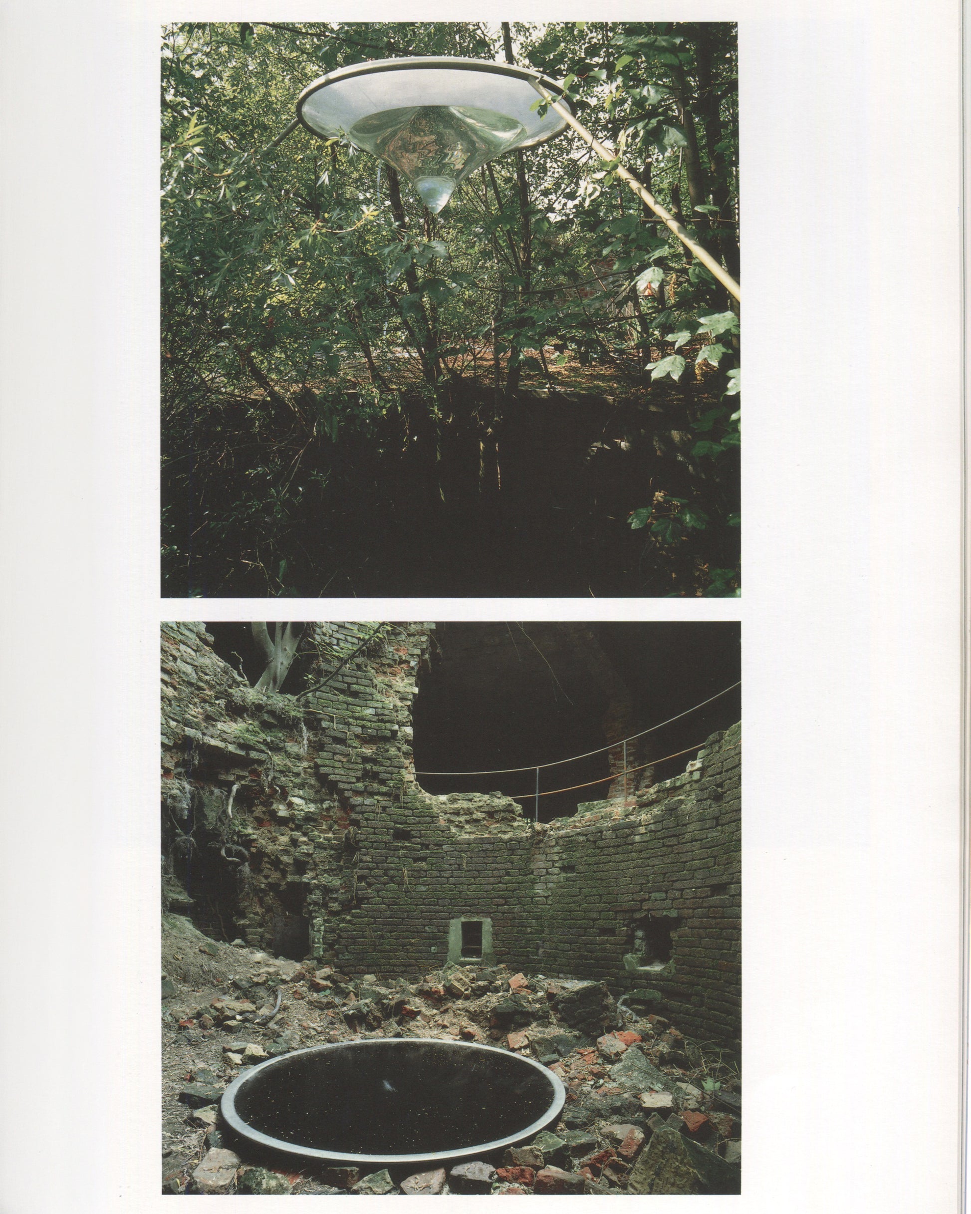 Interior spread from Rebecca Horn Missing Full Moon, Artsite Gallery, Bath, 1989. Two photographs: upper image shows a glass funnel or vessel suspended on a metal armature above a dark pit in dense woodland; lower image shows a circular pool of dark water set into the rubble floor of a ruined circular brick structure open to the sky.