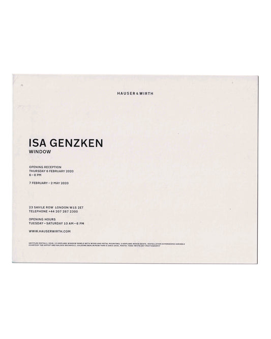 Isa Genzken, Window, exhibition invitation reverse. Hauser & Wirth, London, 2020. Cream card with 'HAUSER & WIRTH' in small caps at top. Title 'ISA GENZKEN / WINDOW' in large bold sans-serif type, followed by opening reception details (Thursday 6 February 2020, 6–8 pm), exhibition dates (7 February – 2 May 2020), gallery address (23 Savile Row, London W1S 2ET), telephone, opening hours, and website. Small print credit line at foot.