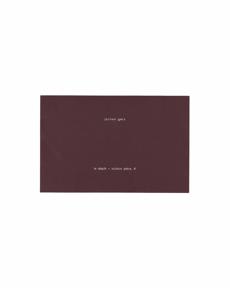 Front cover: Jochen Gerz — Le Dépôt · Kulchur Pièce 4, 1979 — original exhibition invitation, deep burgundy card with white letterpress text, Galerie Baudoin Lebon, Paris
