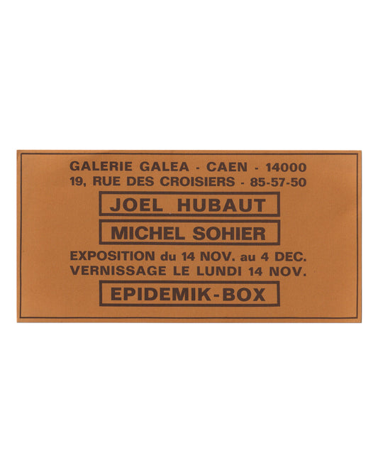 Joël Hubaut and Michel Sohier, Epidemik-Box, c. 1979 — recto: exhibition invitation card printed in dark brown ink on orange-brown card stock, with boxed typography listing artist names, venue Galerie Galea Caen, and exhibition dates 14 November to 4 December