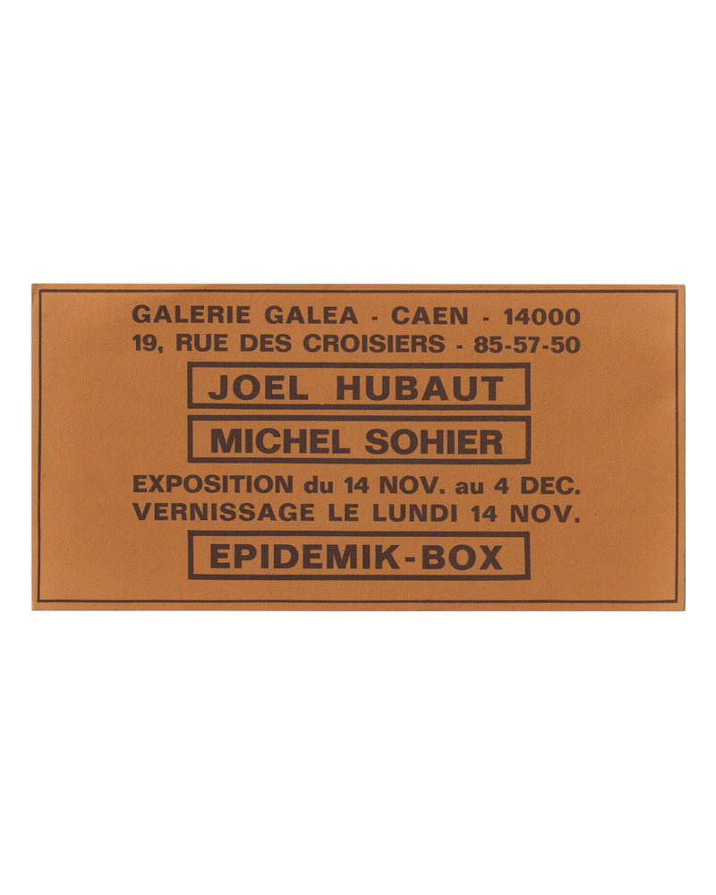 Joël Hubaut and Michel Sohier, Epidemik-Box, c. 1979 — recto: exhibition invitation card printed in dark brown ink on orange-brown card stock, with boxed typography listing artist names, venue Galerie Galea Caen, and exhibition dates 14 November to 4 December