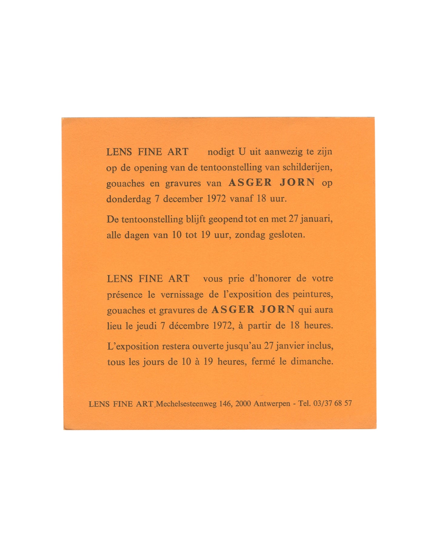 Asger Jorn exhibition invitation verso, Lens Fine Art, Antwerpen, 1972. Orange stock with black serif text in Dutch and French announcing vernissage 7 December 1972, 18h; exhibition through 27 January 1973; Lens Fine Art, Mechelsesteenweg 146, 2000 Antwerpen.