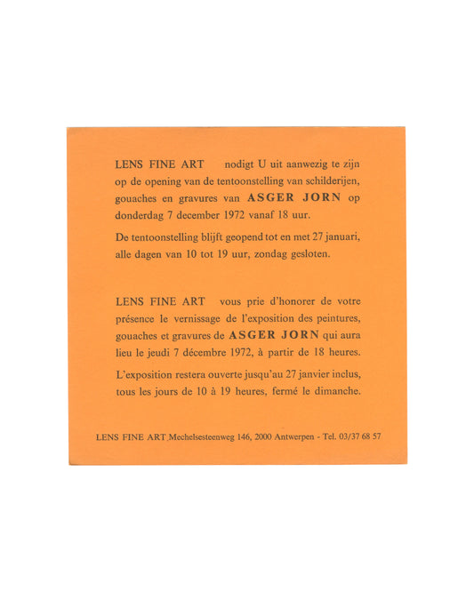 Asger Jorn exhibition invitation verso, Lens Fine Art, Antwerpen, 1972. Orange stock with black serif text in Dutch and French announcing vernissage 7 December 1972, 18h; exhibition through 27 January 1973; Lens Fine Art, Mechelsesteenweg 146, 2000 Antwerpen.