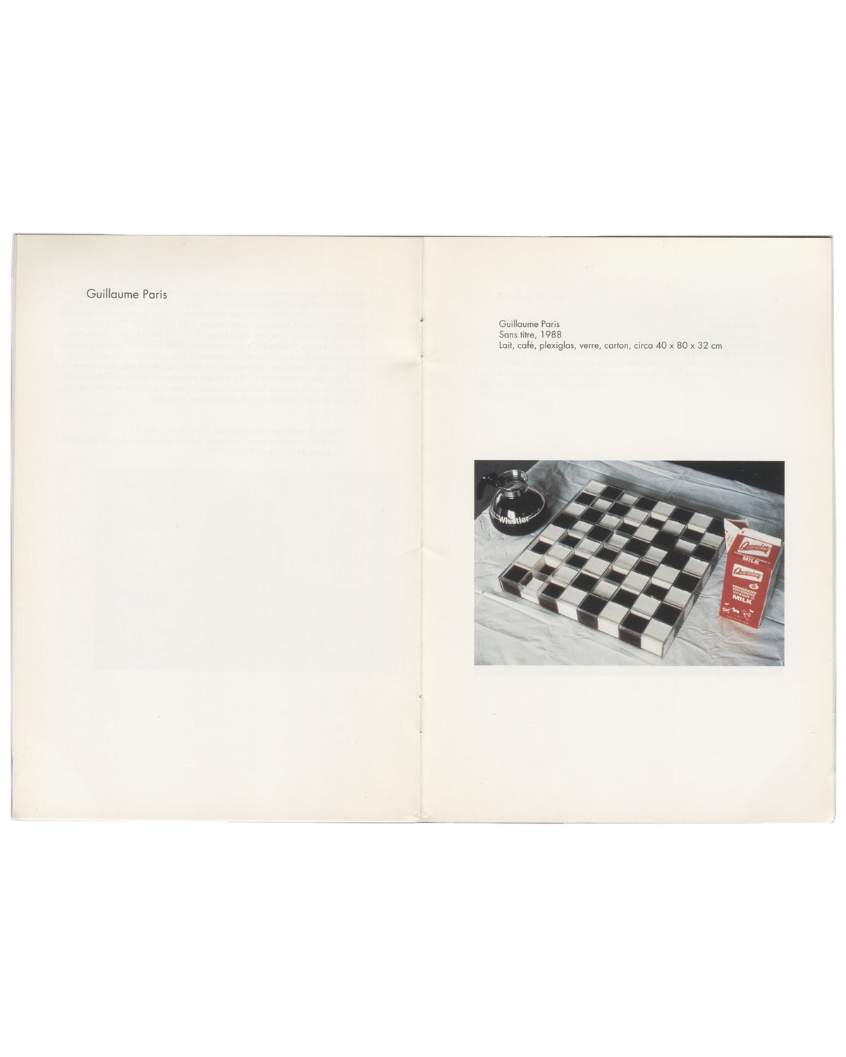 Interior spread — Guillaume Paris Fiasco, 1992. Interior spread: Guillaume Paris, Sans titre, 1988. Checkerboard plexiglas grid with milk carton and bell.
