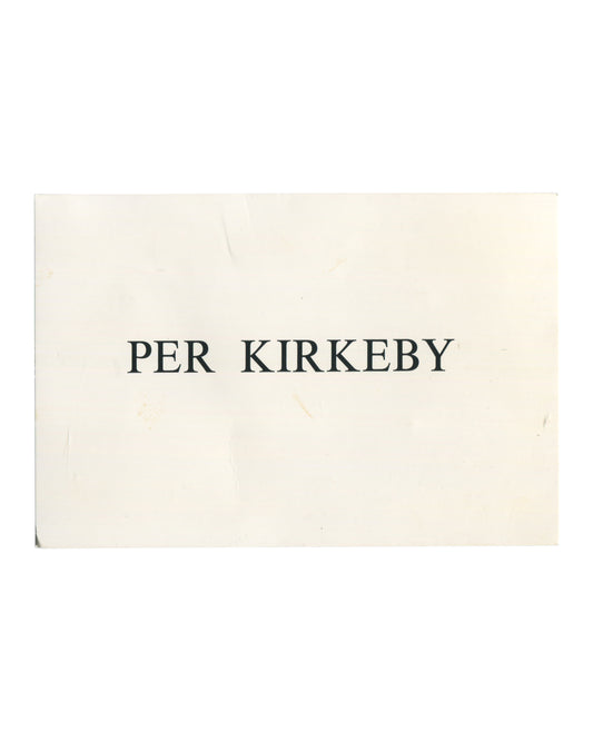  Original 1990 Per Kirkeby exhibition invitation for Peintures et Sculptures, Galerie Laage-Salomon, Paris, front, showing a plain cream card with PER KIRKEBY set in large widely spaced black serif capitals centred on an otherwise blank ground.