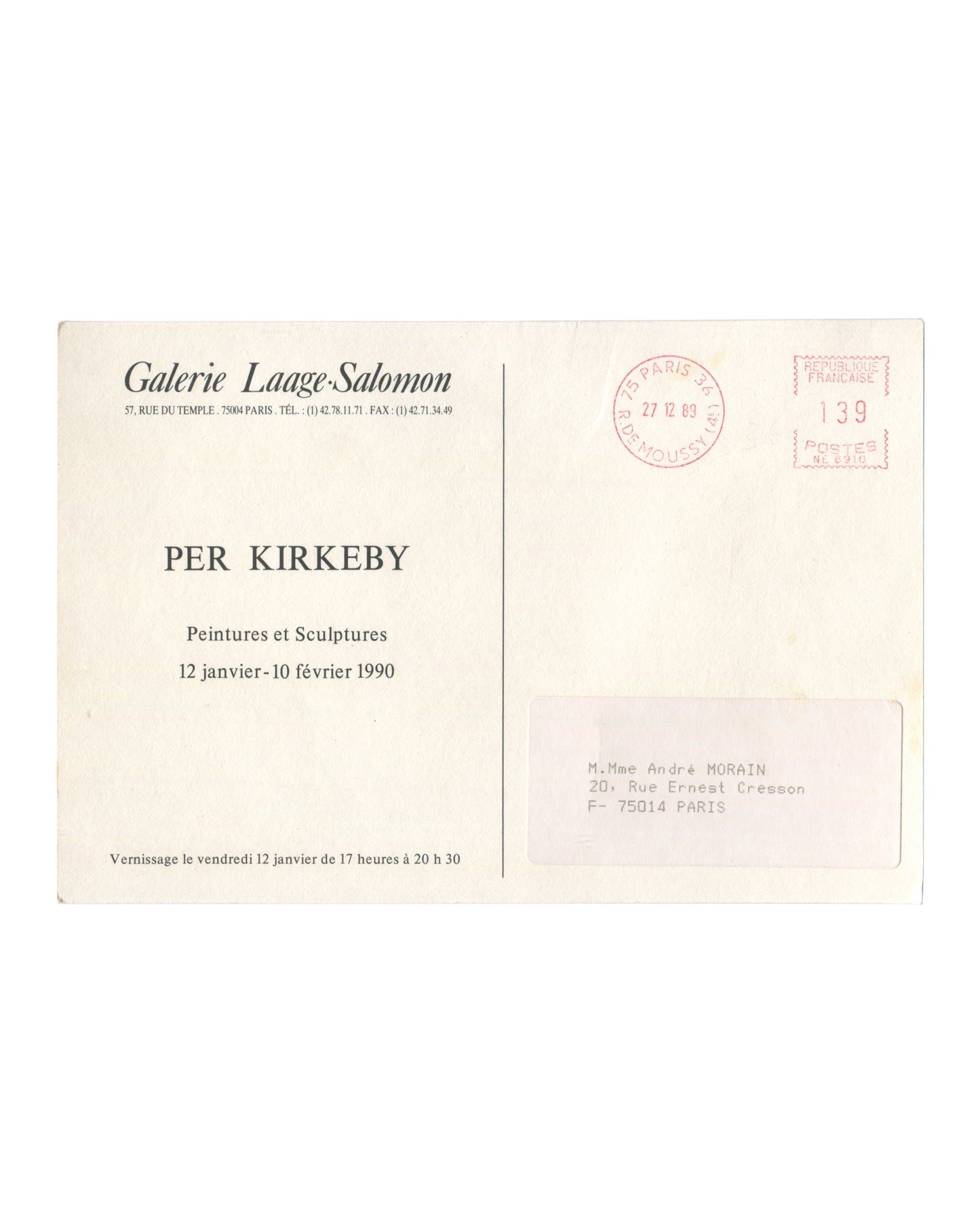  Reverse of 1990 Per Kirkeby exhibition invitation for Peintures et Sculptures, Galerie Laage-Salomon, Paris, showing the gallery name and address — Galerie Laage-Salomon, 57 Rue du Temple, 75004 Paris — printed in black serif type at upper left, below which PER KIRKEBY in bold, Peintures et Sculptures, and the dates 12 janvier–10 février 1990, with the vernissage note at lower left; at upper right a circular Paris postal cancellation dated 27 12 89 and a red meter frank reading 139 / Poster, and below a ty