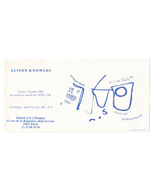 Original 1988 Alison Knowles exhibition invitation for A Finger Book (Prints & Video), Galerie J & J Donguy, Paris, front, printed in blue offset lithography on cream card stock, showing at left ALISON KNOWLES in bold sans-serif capitals, the exhibition dates 21 juin – 9 juillet 1988 and opening hours, the vernissage note mardi 21 juin 18h–21h, and the gallery address Galerie J & J Donguy, 57 rue de la Roquette, dans la cour, 75011 Paris; at right a loose gestural drawing of two book-like rectangular forms 