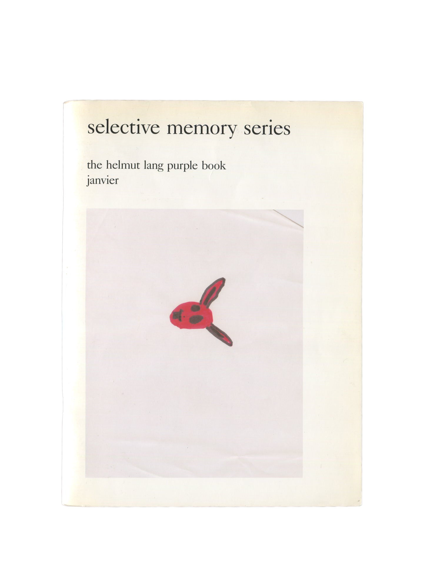 HELMUT LANG — Selective Memory Series: The Helmut Lang Purple Book, Purple Institute / HL-ART, 2007