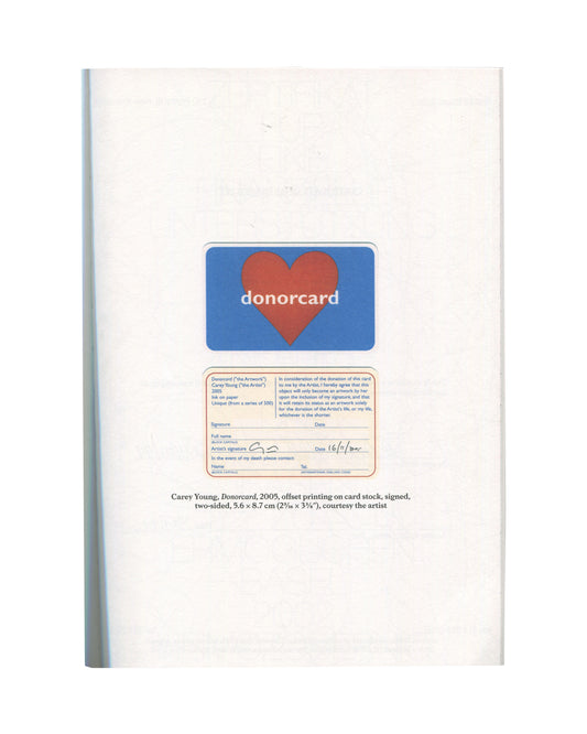 Interior page from In Deed, 2011. Carey Young, Donorcard, 2005, offset on card stock, signed. Blue credit-card with red heart; reverse shows legal certificate text, signed and dated 16/11/2005.