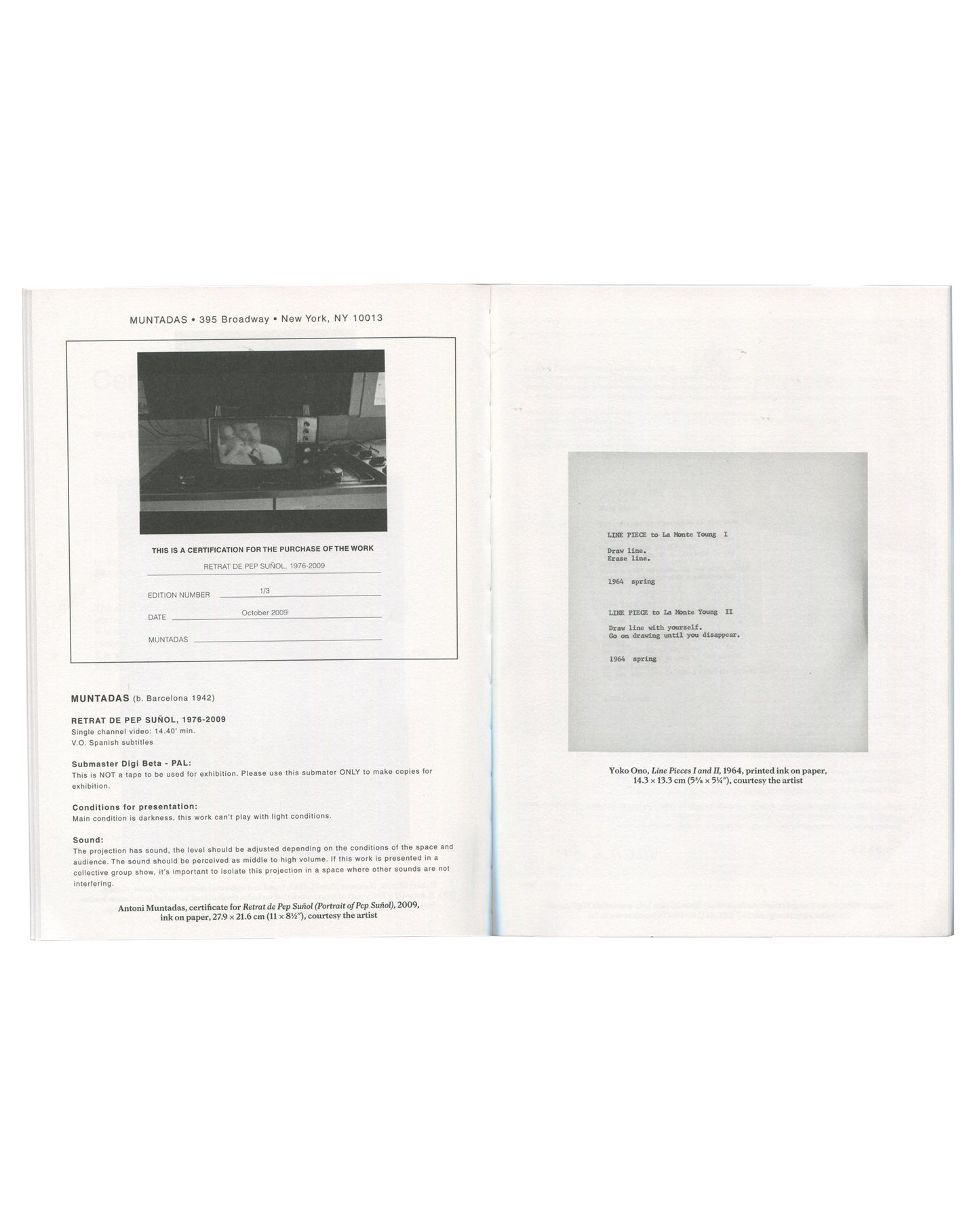 Spread from In Deed, 2011. Left: Antoni Muntadas certificate for Retrat de Pep Suñol, 2009, on Muntadas letterhead, edition 1/3. Right: Yoko Ono Line Pieces I and II, 1964, typewritten text on white ground.